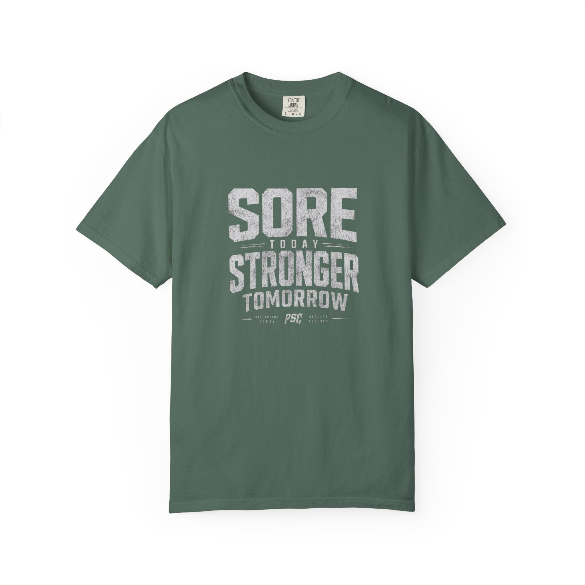 Sore Today Stronger Tomorrow T-Shirt — Motivational Fitness Tee