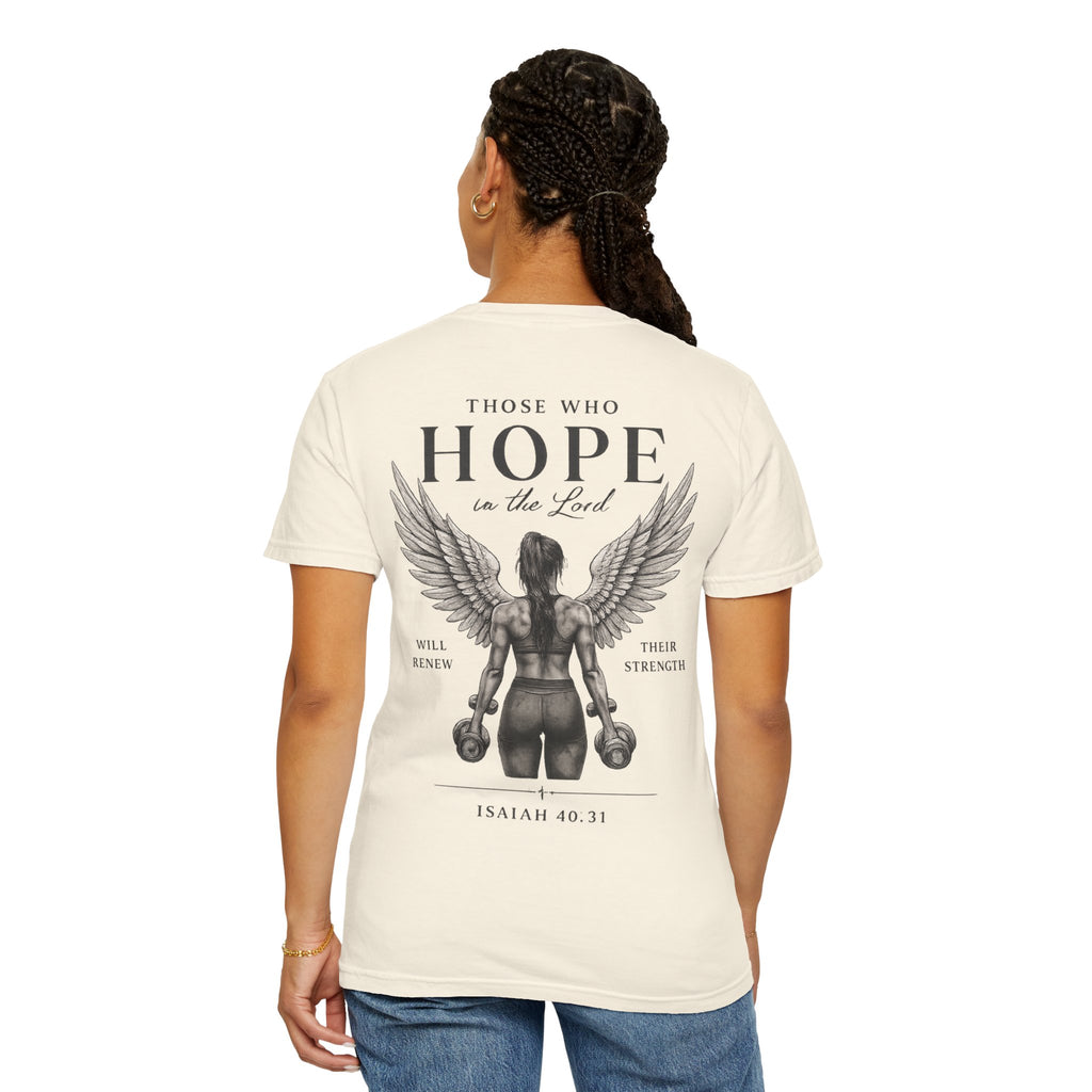 Hope Is the Lord T-Shirt — "Those Who Hope" Isaiah 40:31 Inspirational Christian Tee