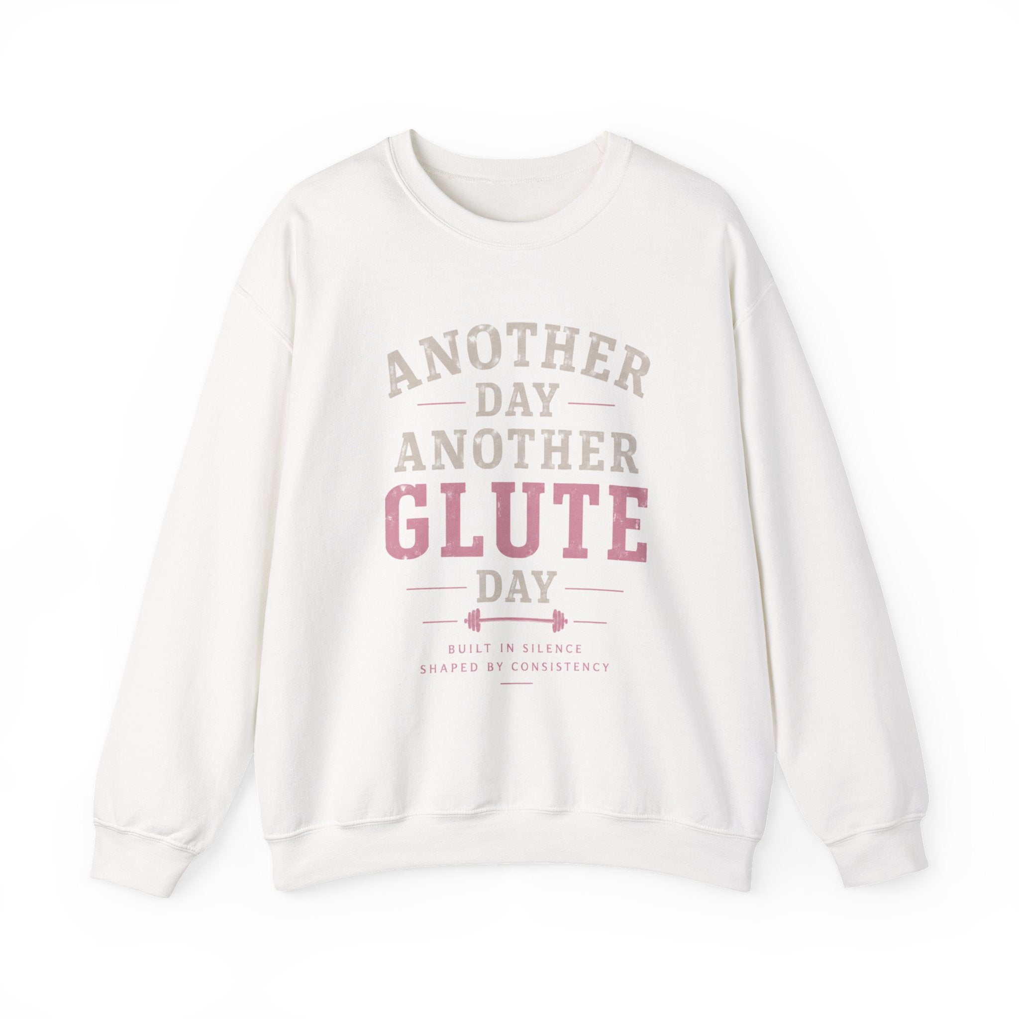 Glute Day Crewneck Sweatshirt – "Another Day Another Glute Day" Fitness Pullover