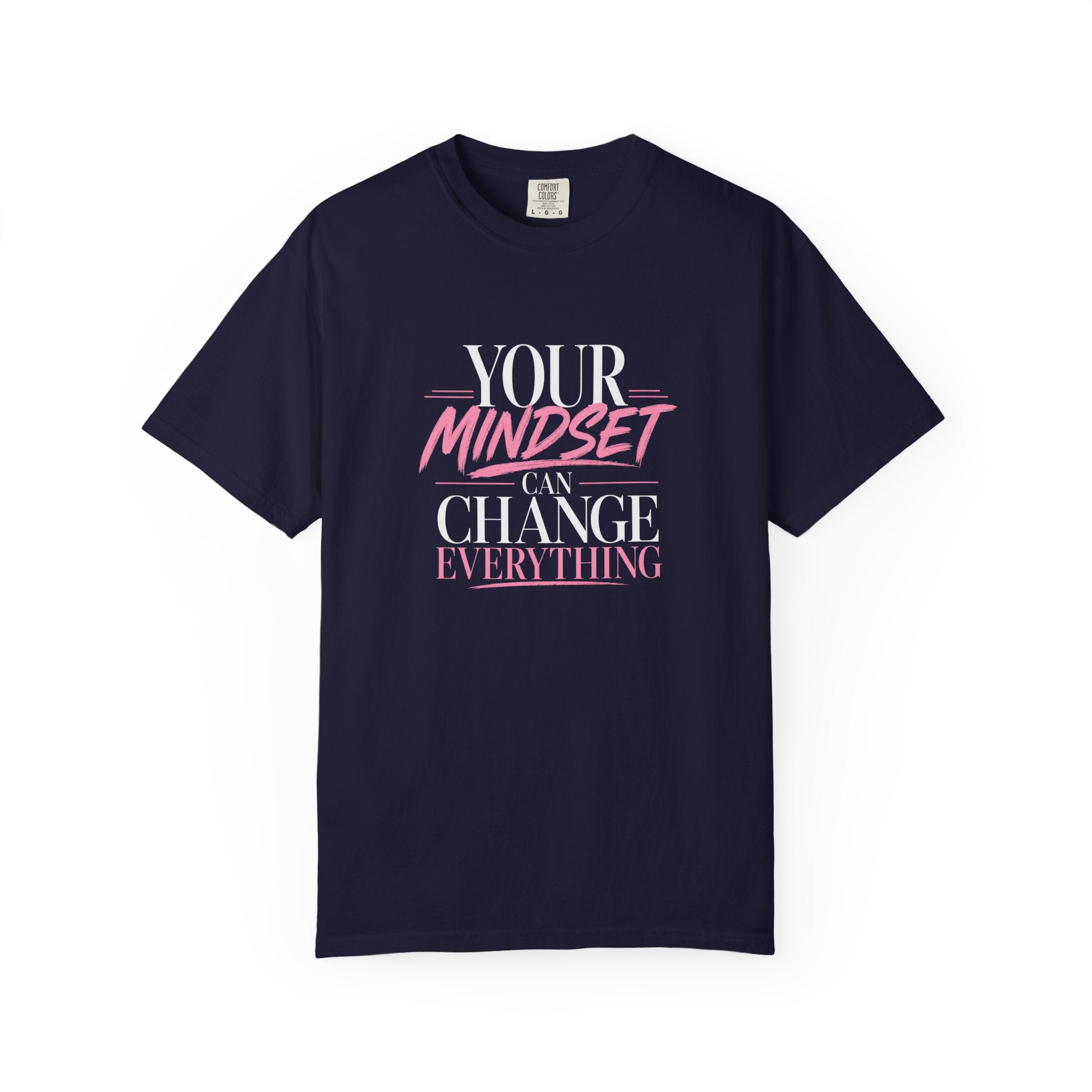 Mindset Is Everything T-Shirt