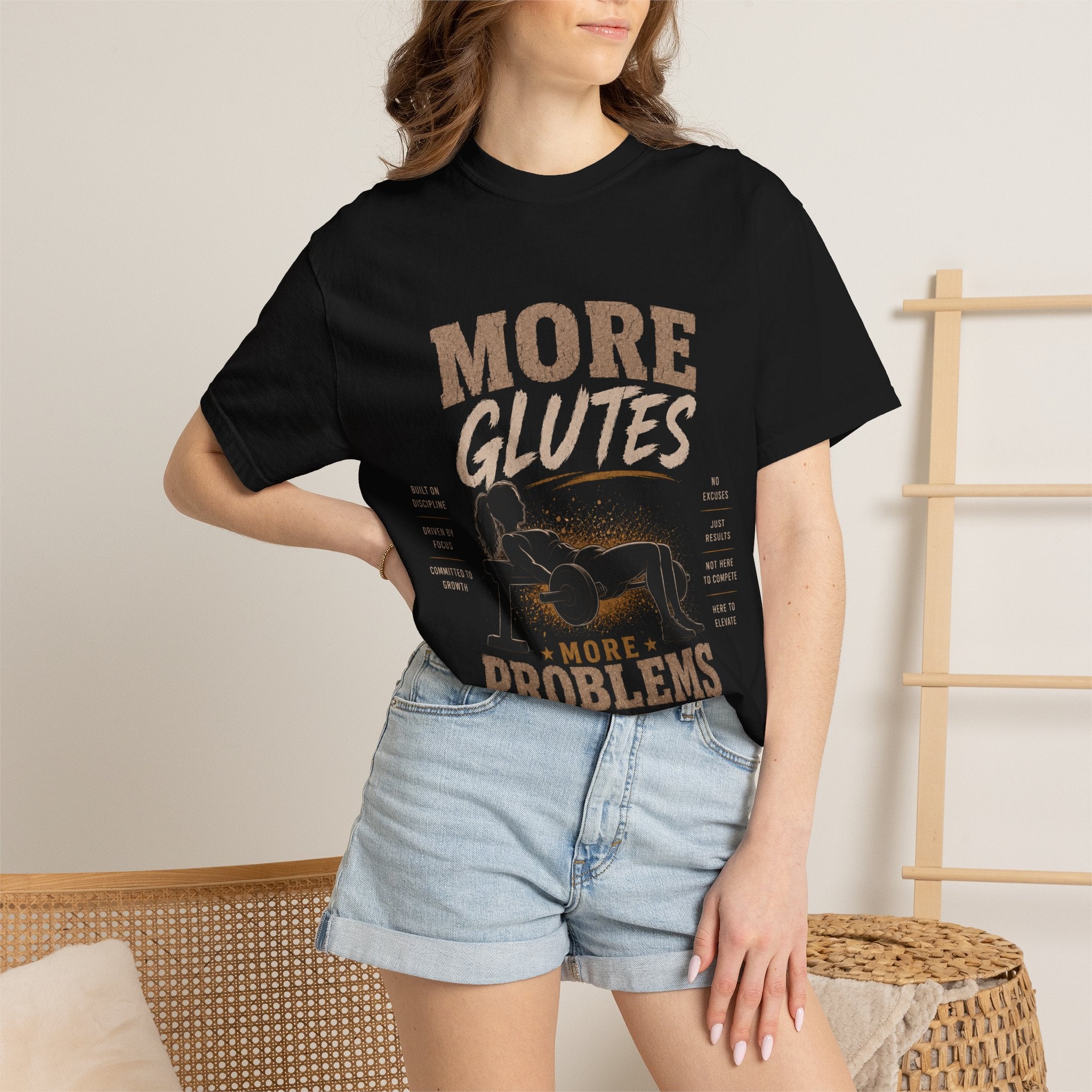 More Glutes More Problems T-Shirt — Funny Gym Workout Tee for Fitness Enthusiasts