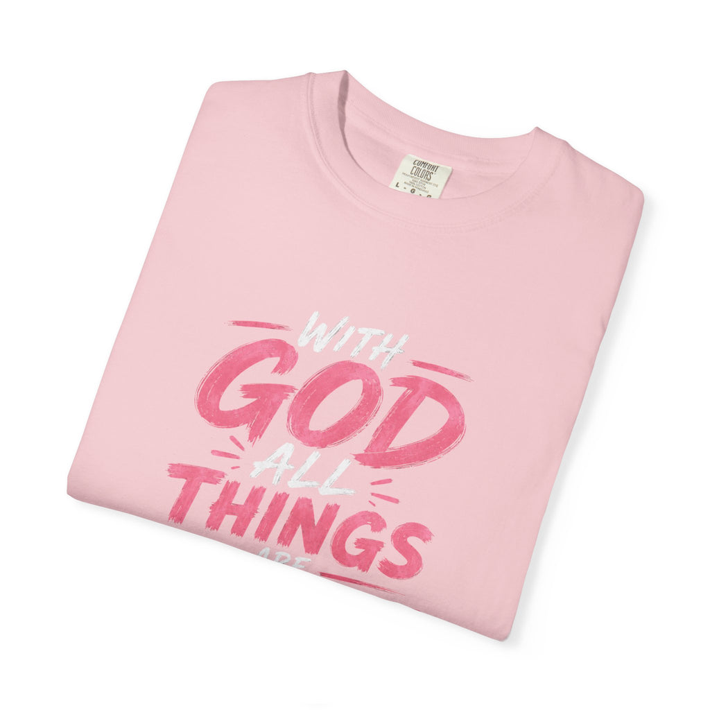 T-Shirt — "With God All Things Possible" Inspirational Christian Tee