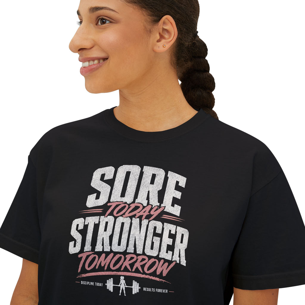 Sore Today Stronger Tomorrow Women's Boxy Tee — Motivational Gym T-Shirt