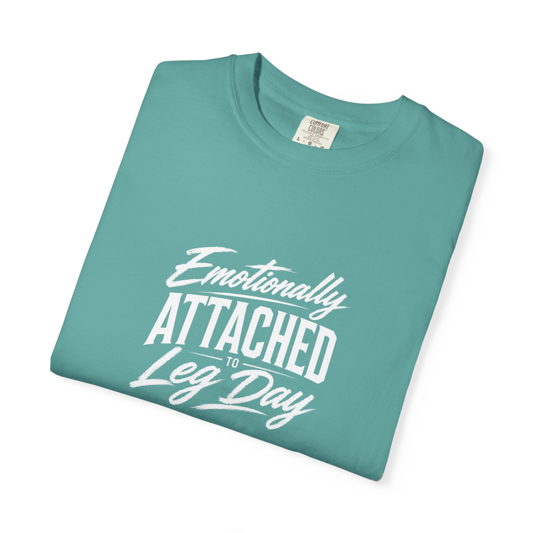Emotionally Attached Leg Day Gym Tee