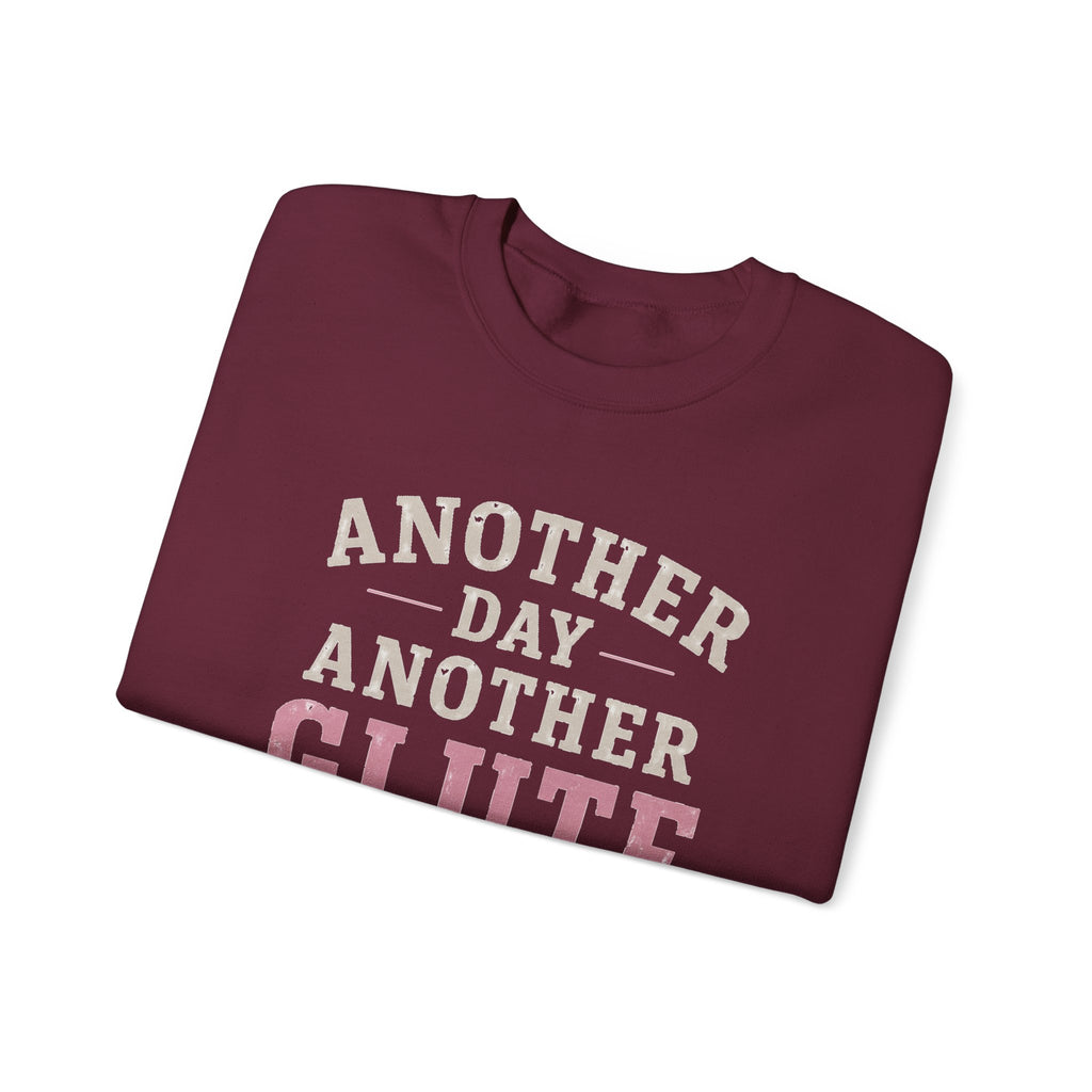 Glute Day Crewneck Sweatshirt – "Another Day Another Glute Day" Fitness Pullover