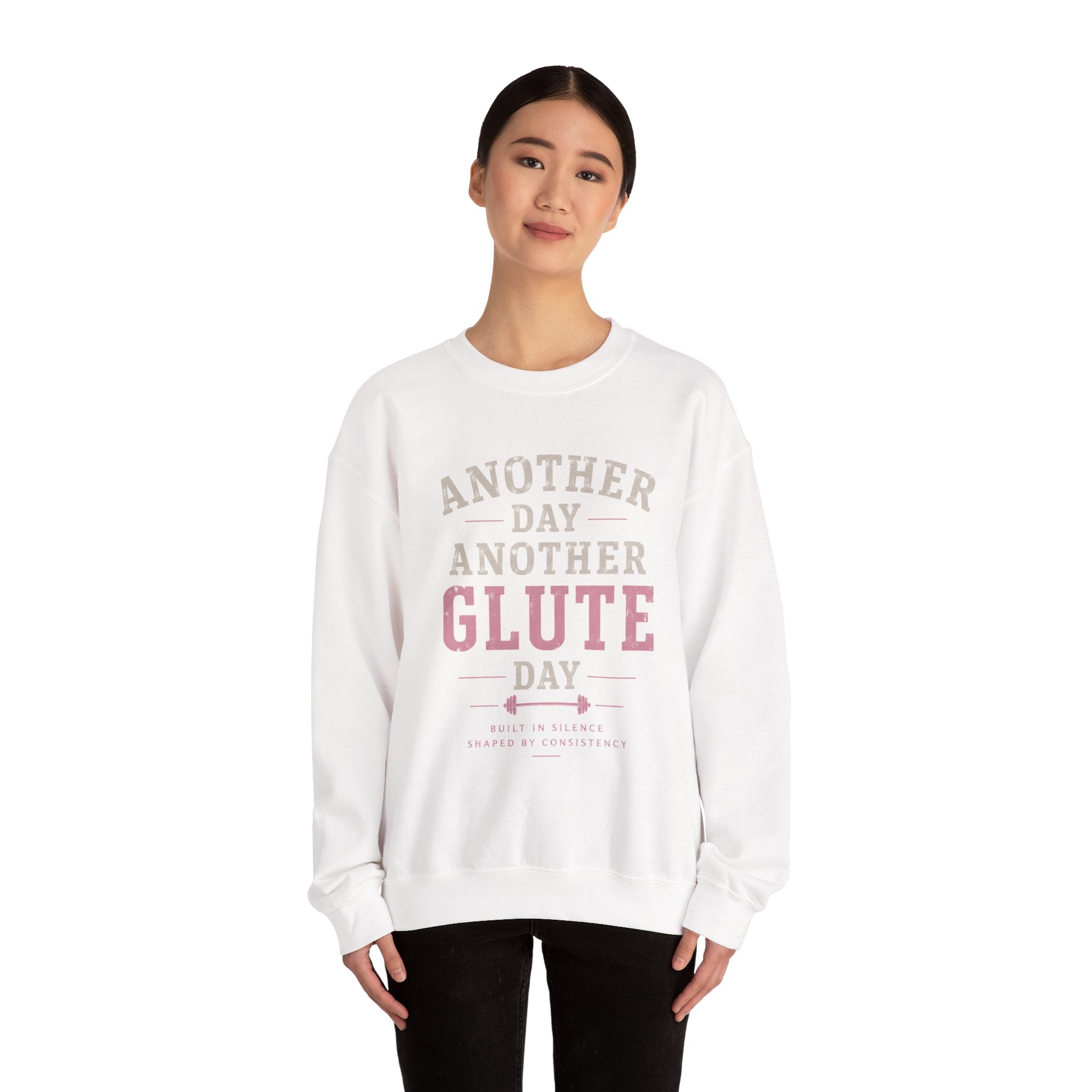 Glute Day Crewneck Sweatshirt – "Another Day Another Glute Day" Fitness Pullover