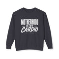 Motherhood Is My Cardio Sweatshirt — Funny Mom Crewneck Gift