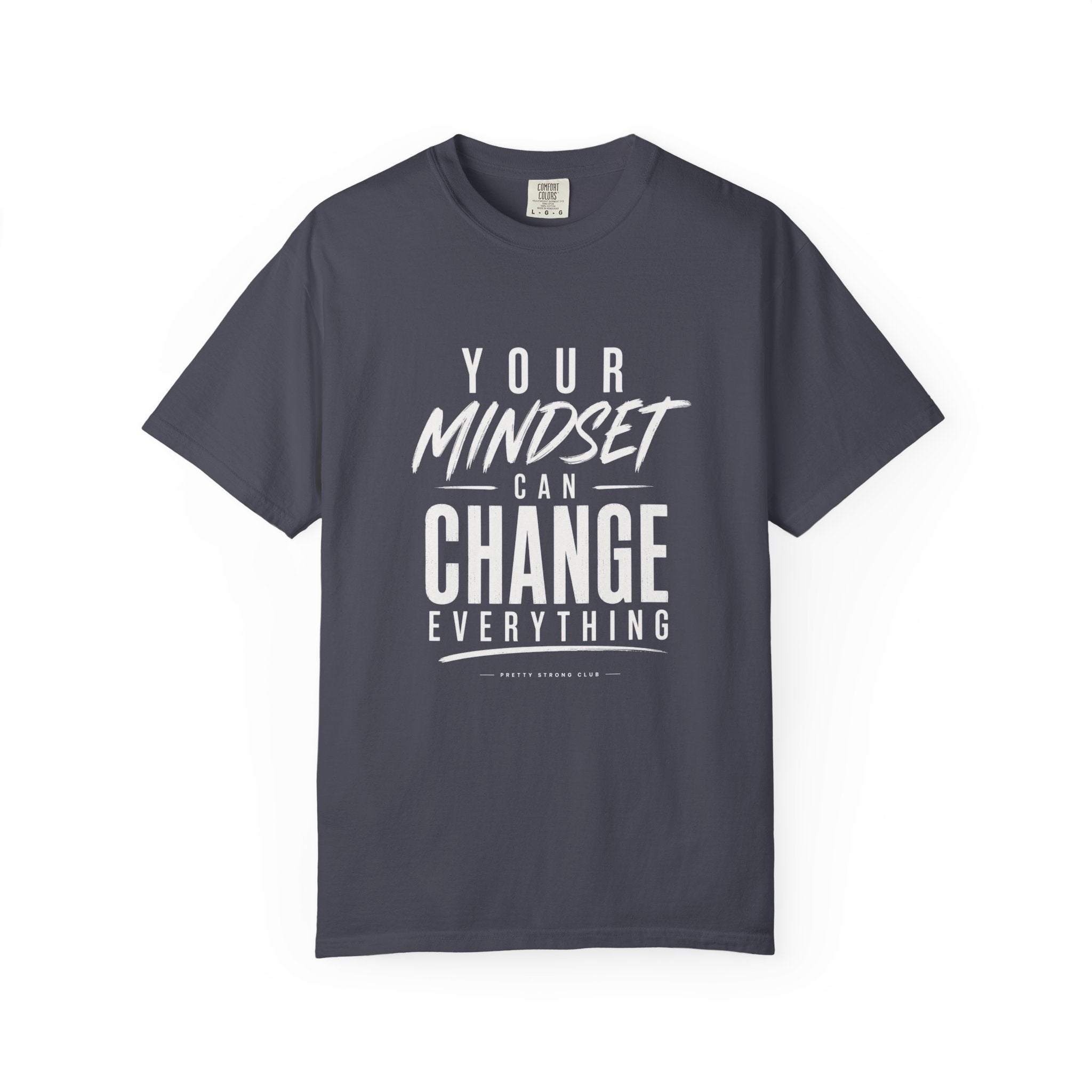 Mindset Can Change Everything T-Shirt — Motivational Graphic Tee