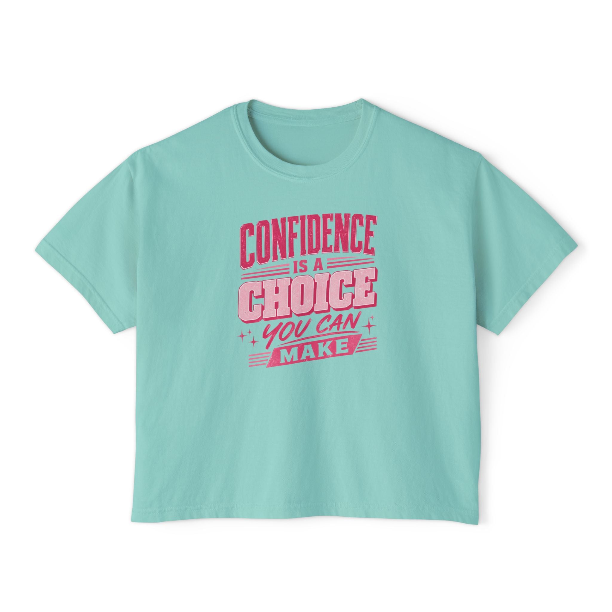 Confidence Is a Choice Women’s Boxy Tee — Empowering Pink Graphic Shirt