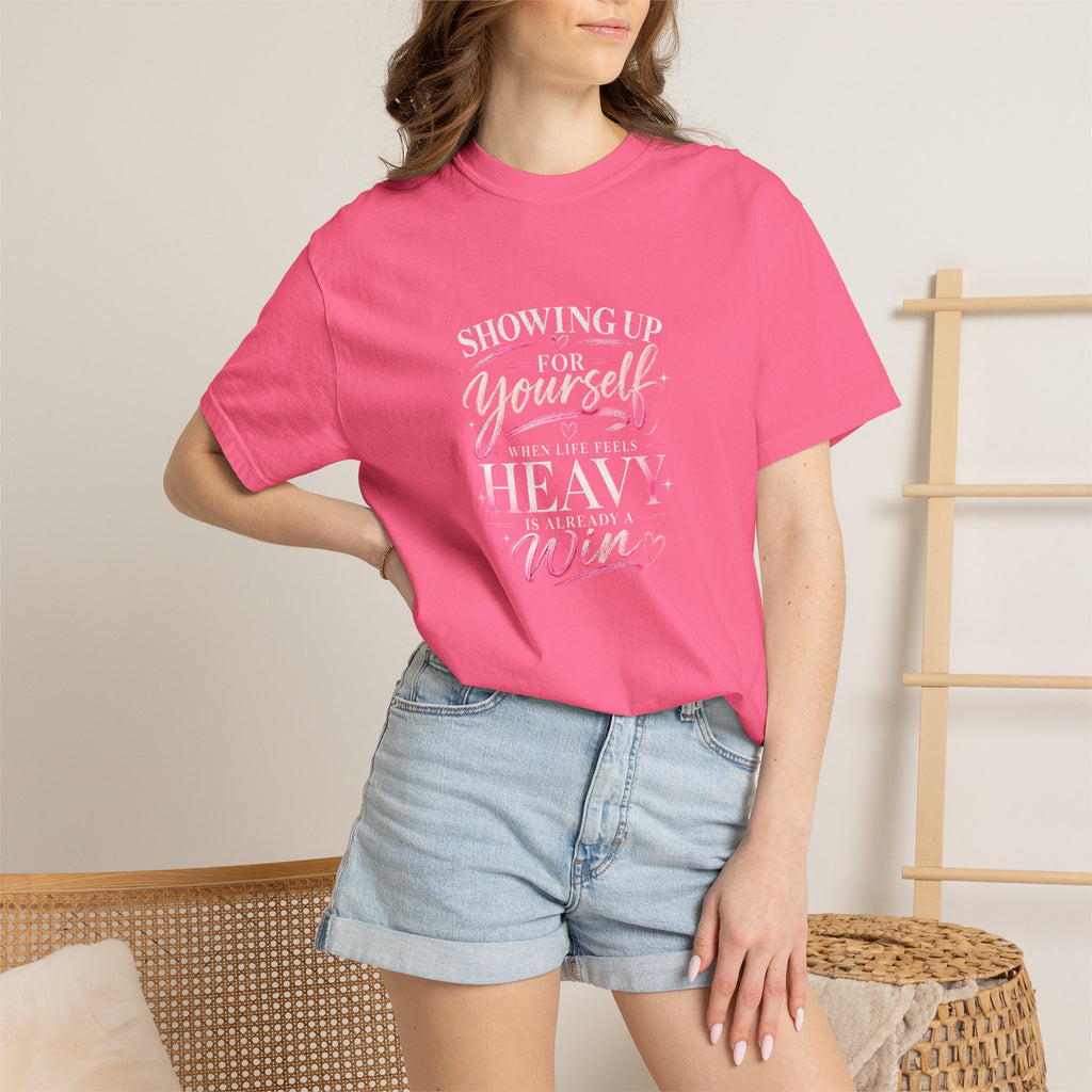T-Shirt — "Showing Up For Yourself" Inspirational Tee