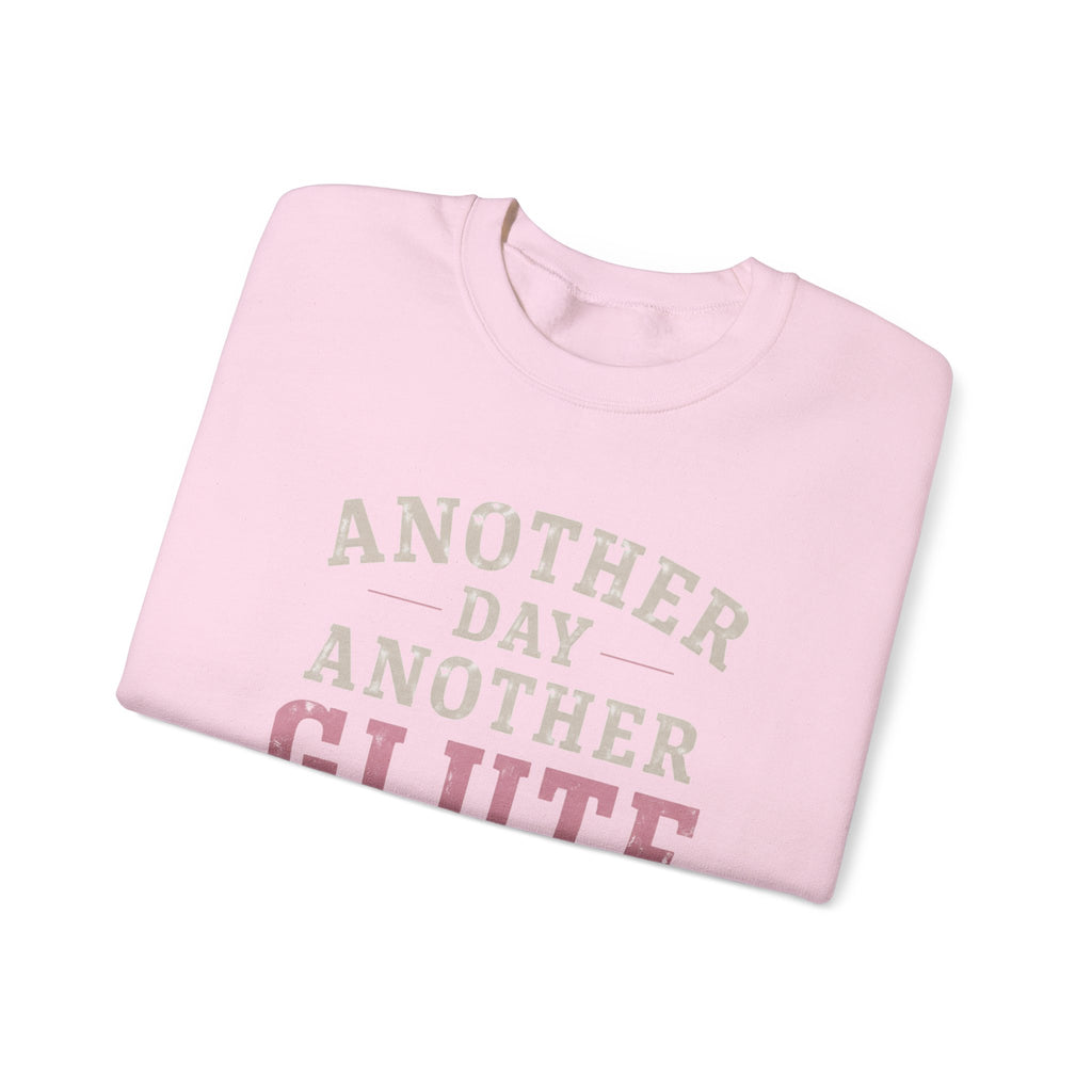Glute Day Crewneck Sweatshirt – "Another Day Another Glute Day" Fitness Pullover