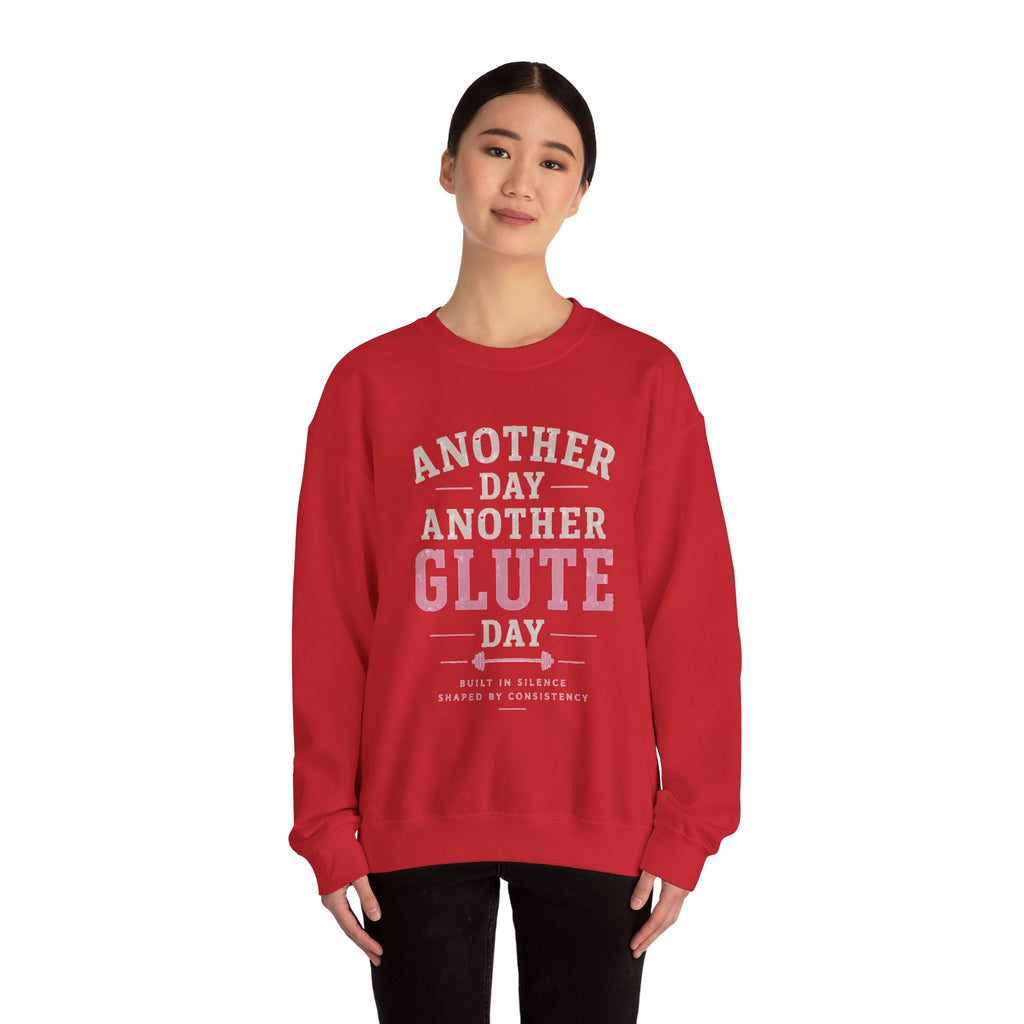 Glute Day Crewneck Sweatshirt – "Another Day Another Glute Day" Fitness Pullover