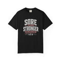 Sore Today Stronger Tomorrow T‑Shirt — Motivational Workout Tee