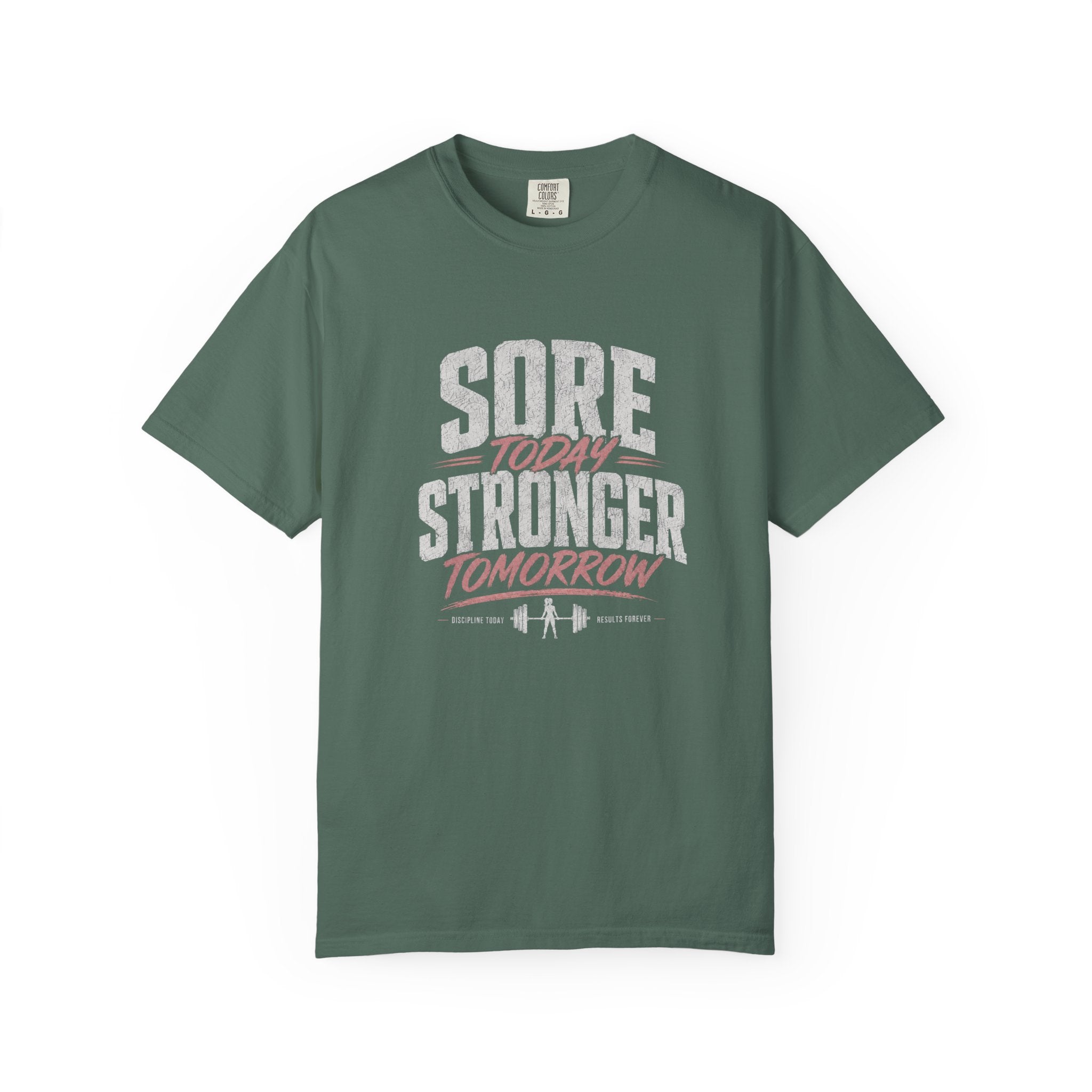 Sore Today Stronger Tomorrow T‑Shirt — Motivational Workout Tee