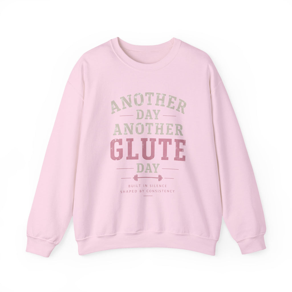 Glute Day Crewneck Sweatshirt – "Another Day Another Glute Day" Fitness Pullover