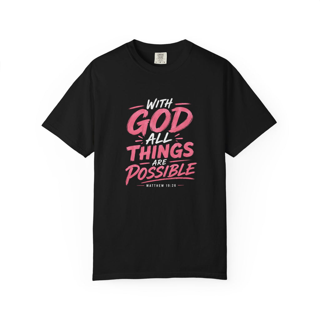 T-Shirt — "With God All Things Possible" Inspirational Christian Tee