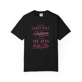 Faith Message T-Shirt — "If It's God's Will, It Will Happen" Christian Tee