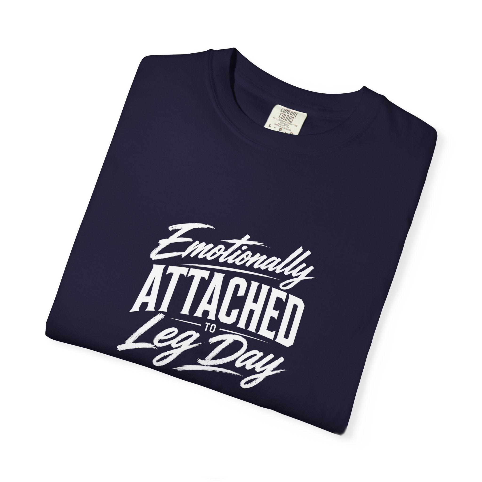 Emotionally Attached Leg Day Gym Tee