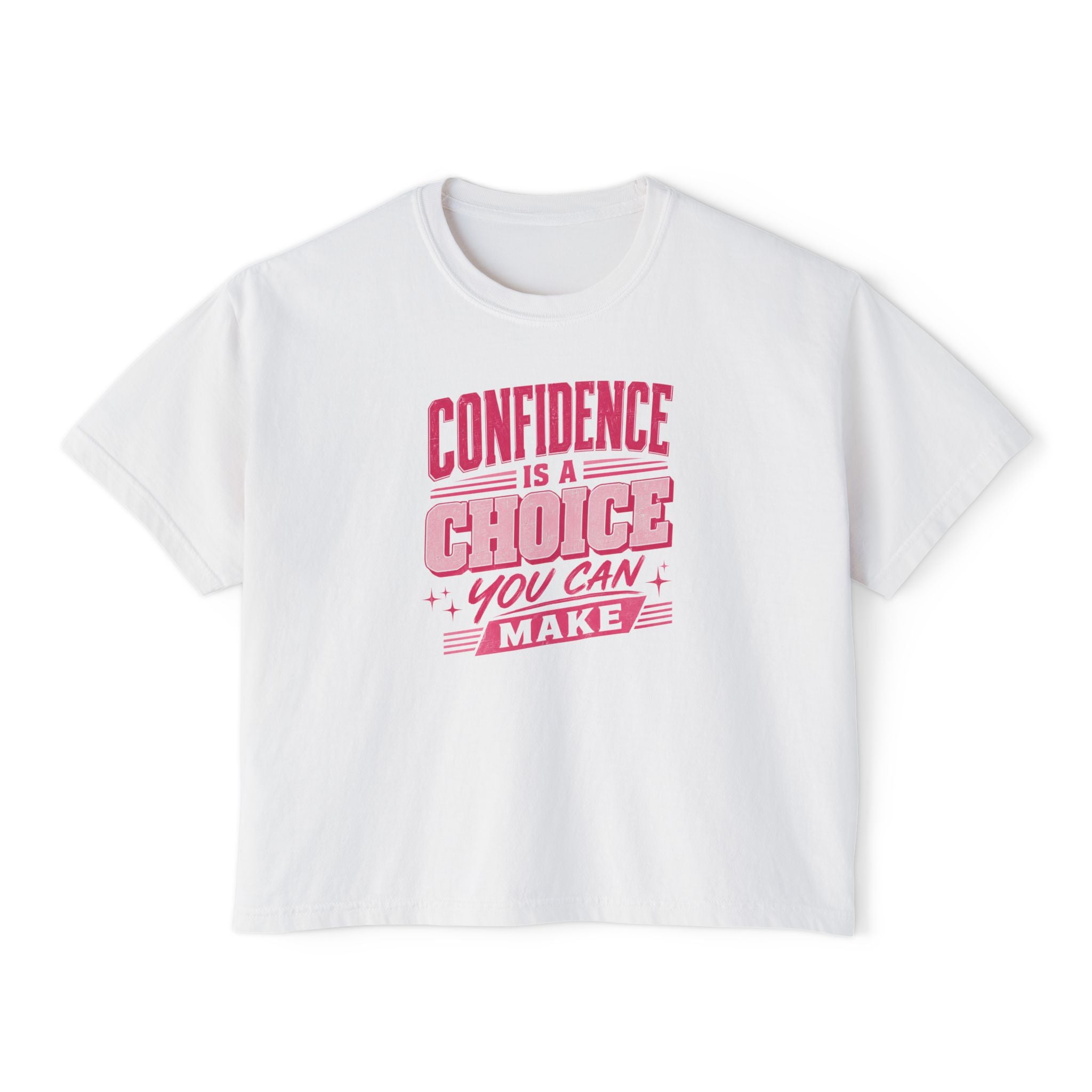 Confidence Is a Choice Women’s Boxy Tee — Empowering Pink Graphic Shirt