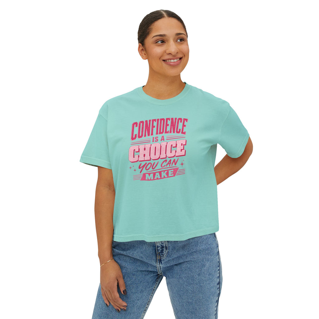 Confidence Is a Choice Women’s Boxy Tee — Empowering Pink Graphic Shirt