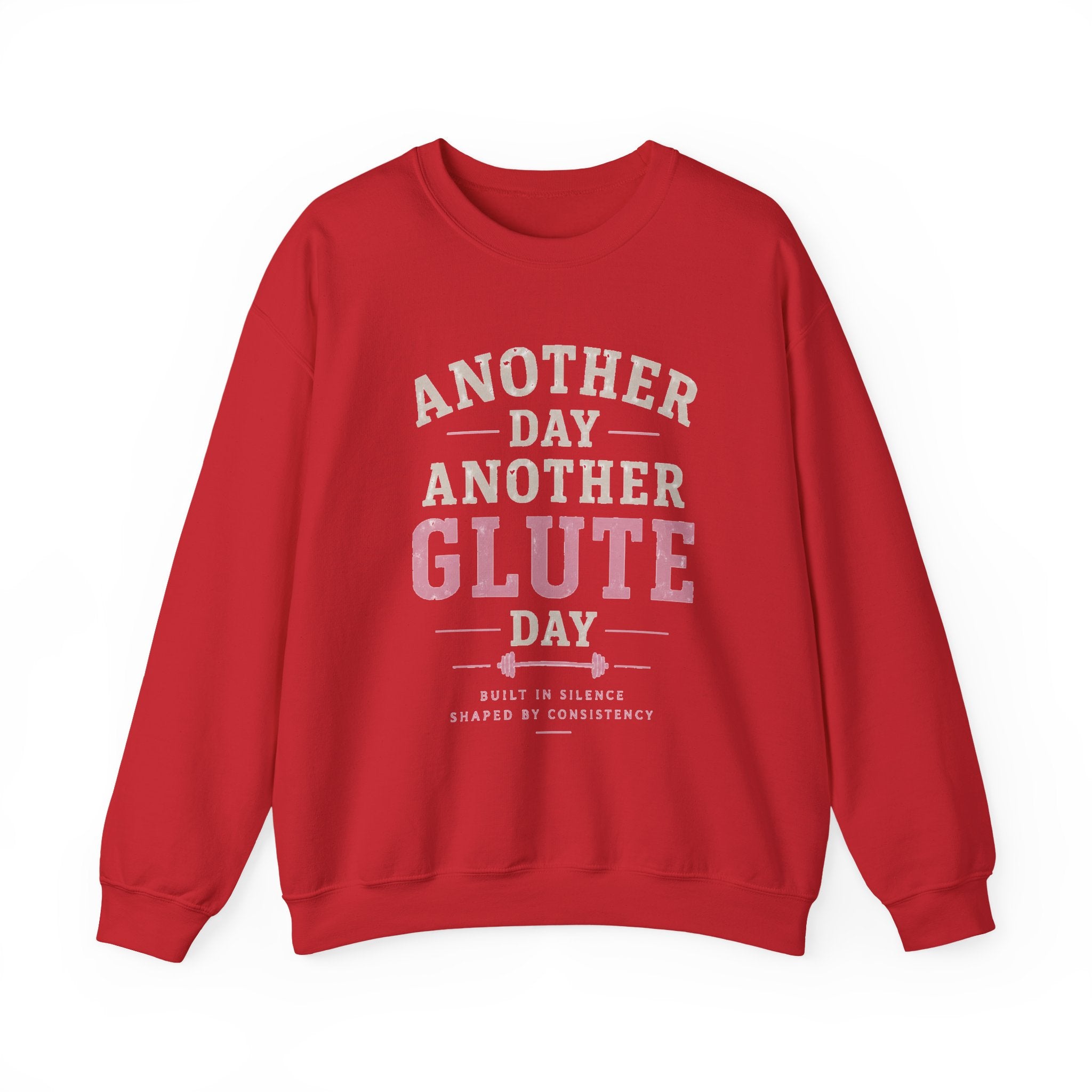 Glute Day Crewneck Sweatshirt – "Another Day Another Glute Day" Fitness Pullover