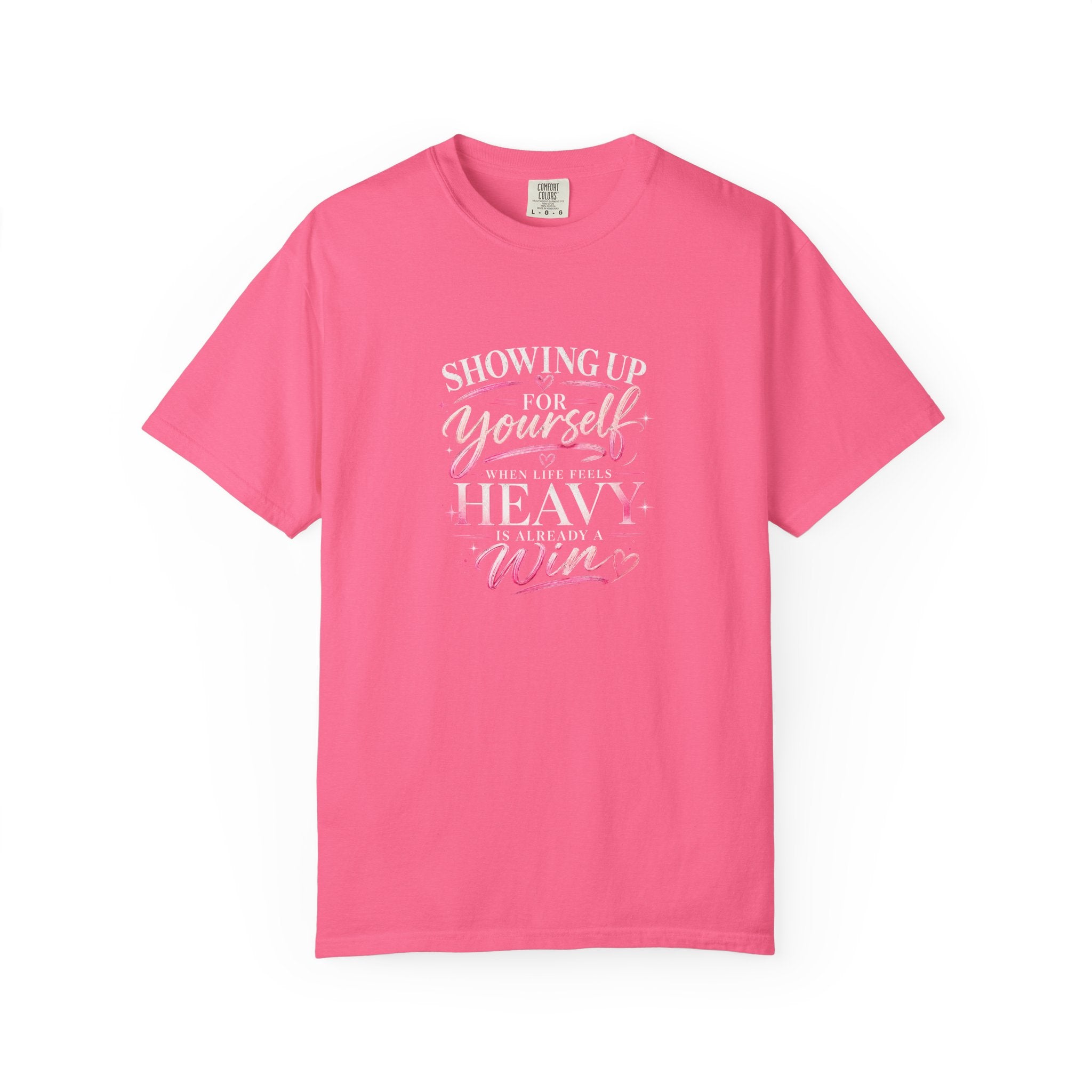 T-Shirt — "Showing Up For Yourself" Inspirational Tee