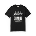 Mindset Can Change Everything T-Shirt — Motivational Graphic Tee