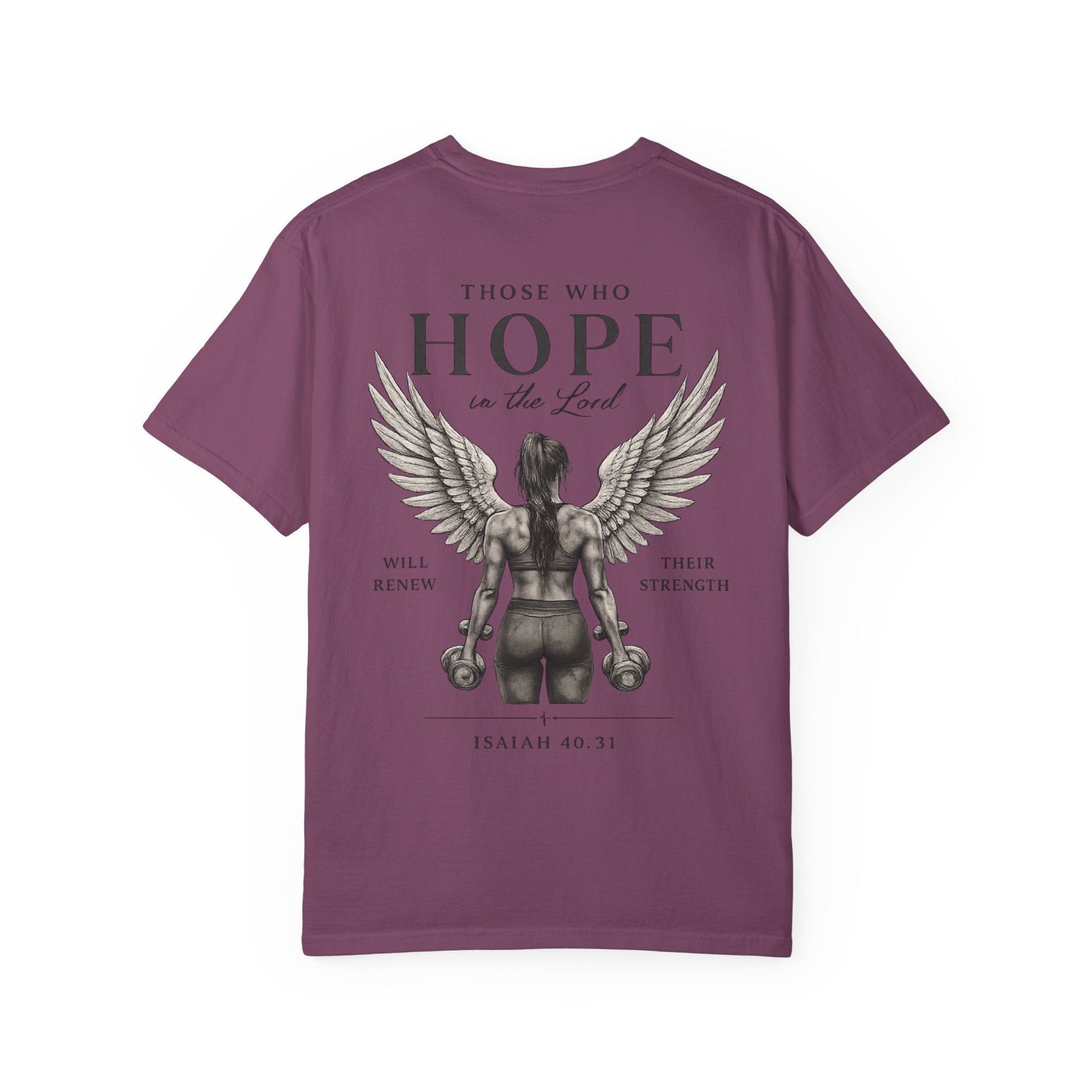 Hope Is the Lord T-Shirt — "Those Who Hope" Isaiah 40:31 Inspirational Christian Tee