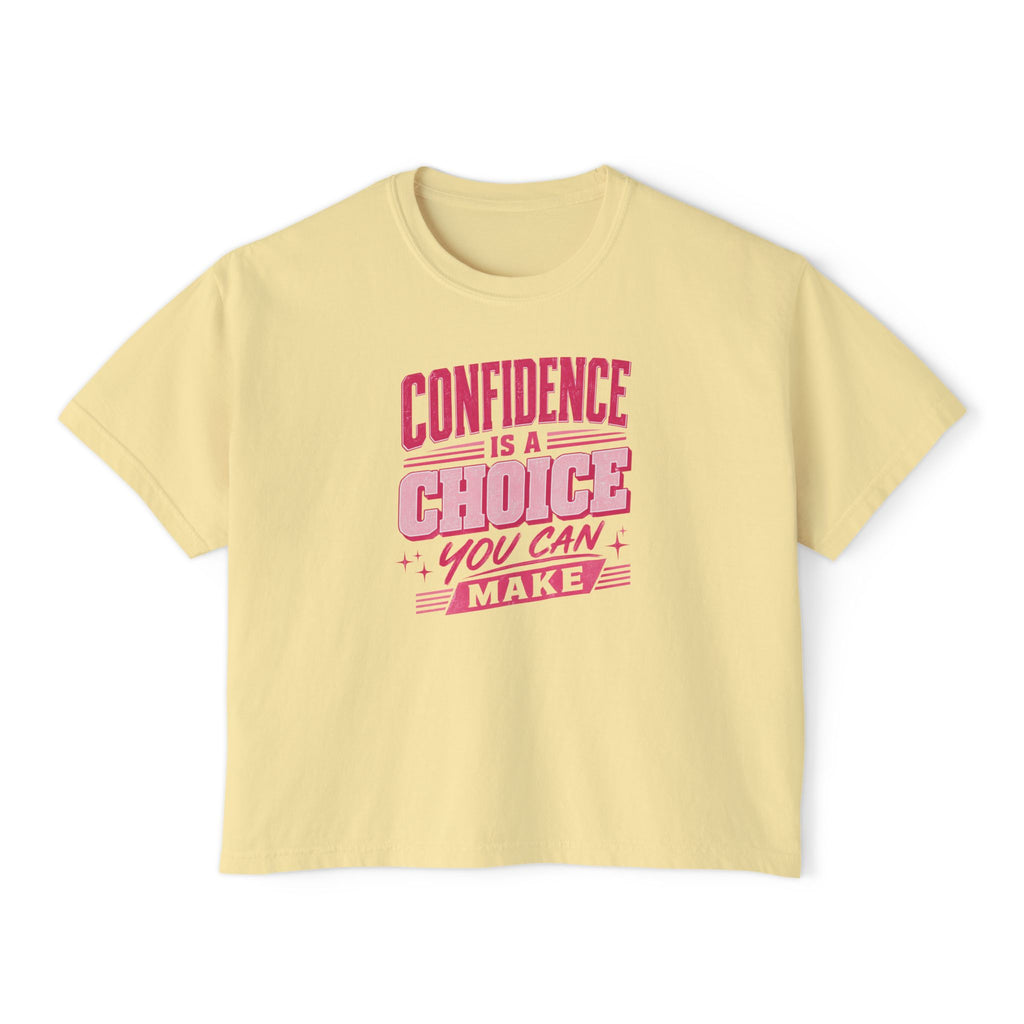 Confidence Is a Choice Women’s Boxy Tee — Empowering Pink Graphic Shirt