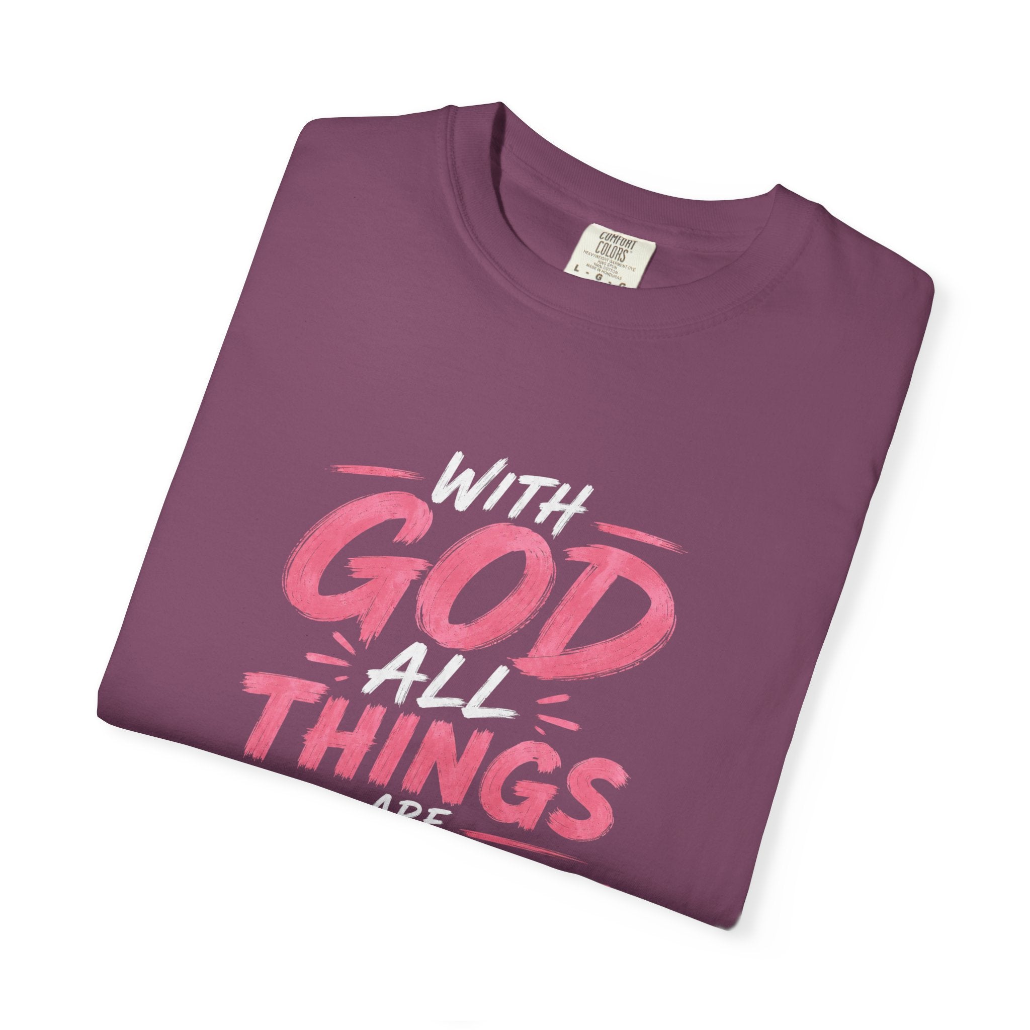 T-Shirt — "With God All Things Possible" Inspirational Christian Tee