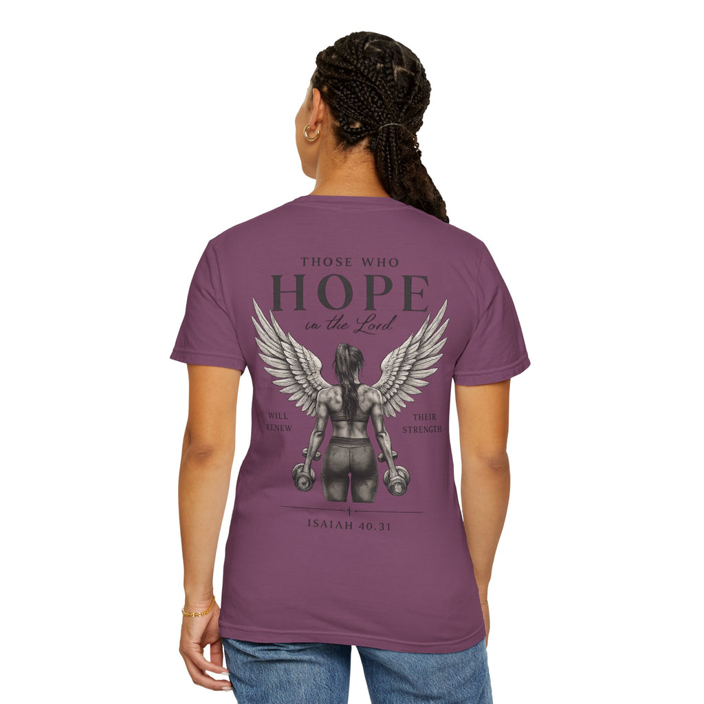 Hope Is the Lord T-Shirt — "Those Who Hope" Isaiah 40:31 Inspirational Christian Tee