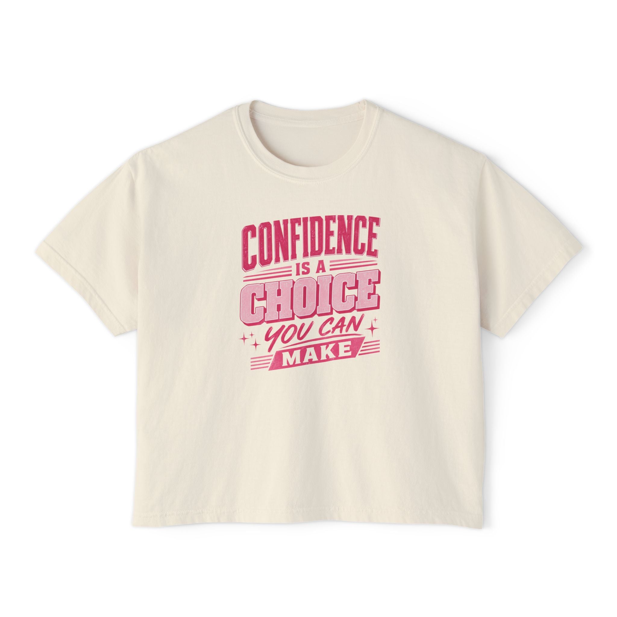 Confidence Is a Choice Women’s Boxy Tee — Empowering Pink Graphic Shirt