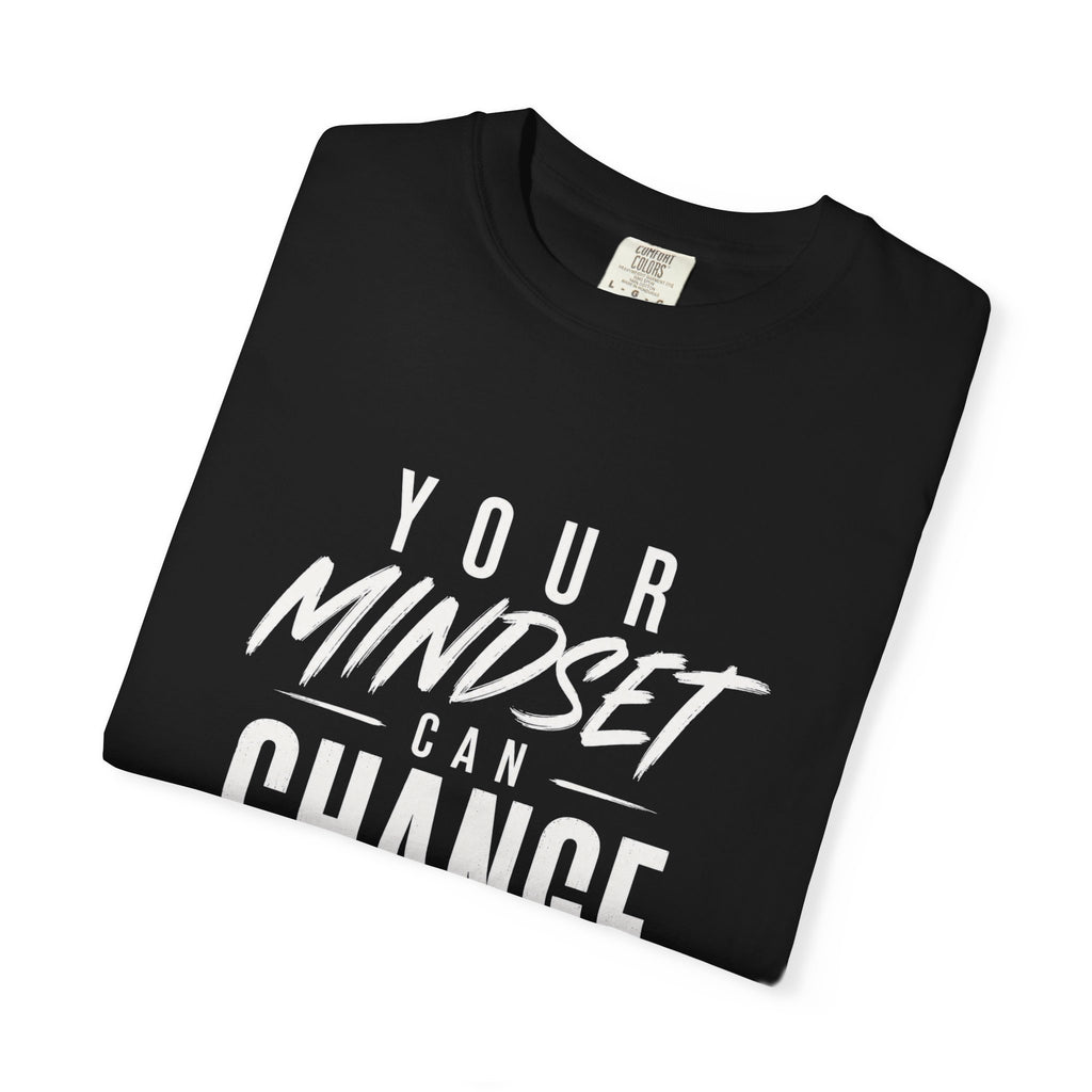 Mindset Can Change Everything T-Shirt — Motivational Graphic Tee