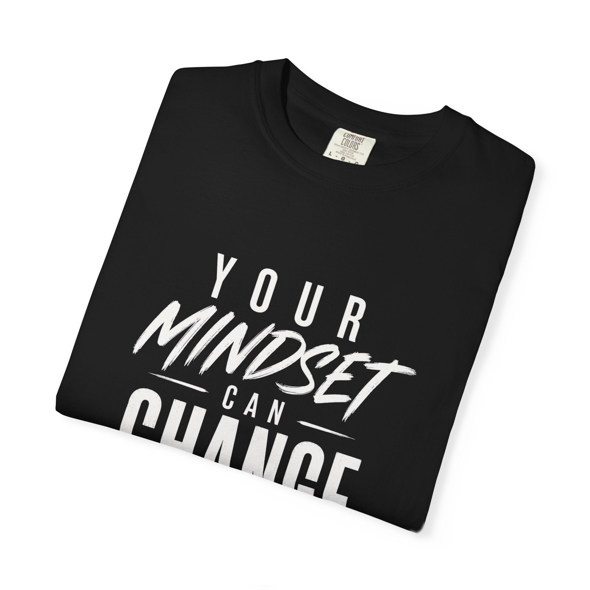 Mindset Can Change Everything T-Shirt — Motivational Graphic Tee