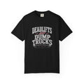 Deadlifts and Dump Trucks T-Shirt — Funny Gym Weightlifting Tee