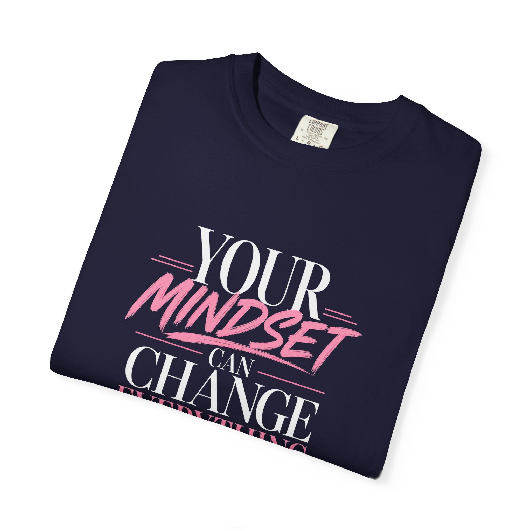 Mindset Is Everything T-Shirt