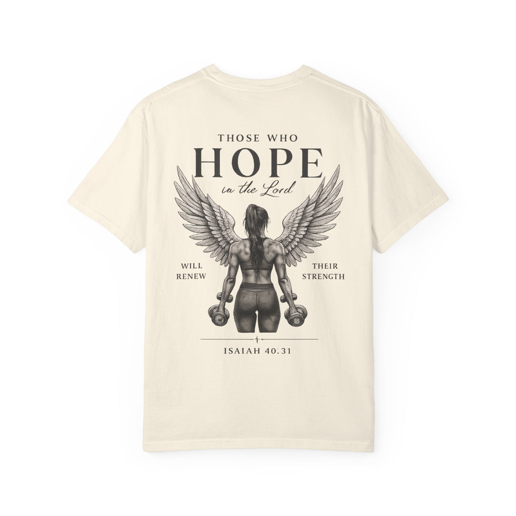 Hope Is the Lord T-Shirt — "Those Who Hope" Isaiah 40:31 Inspirational Christian Tee