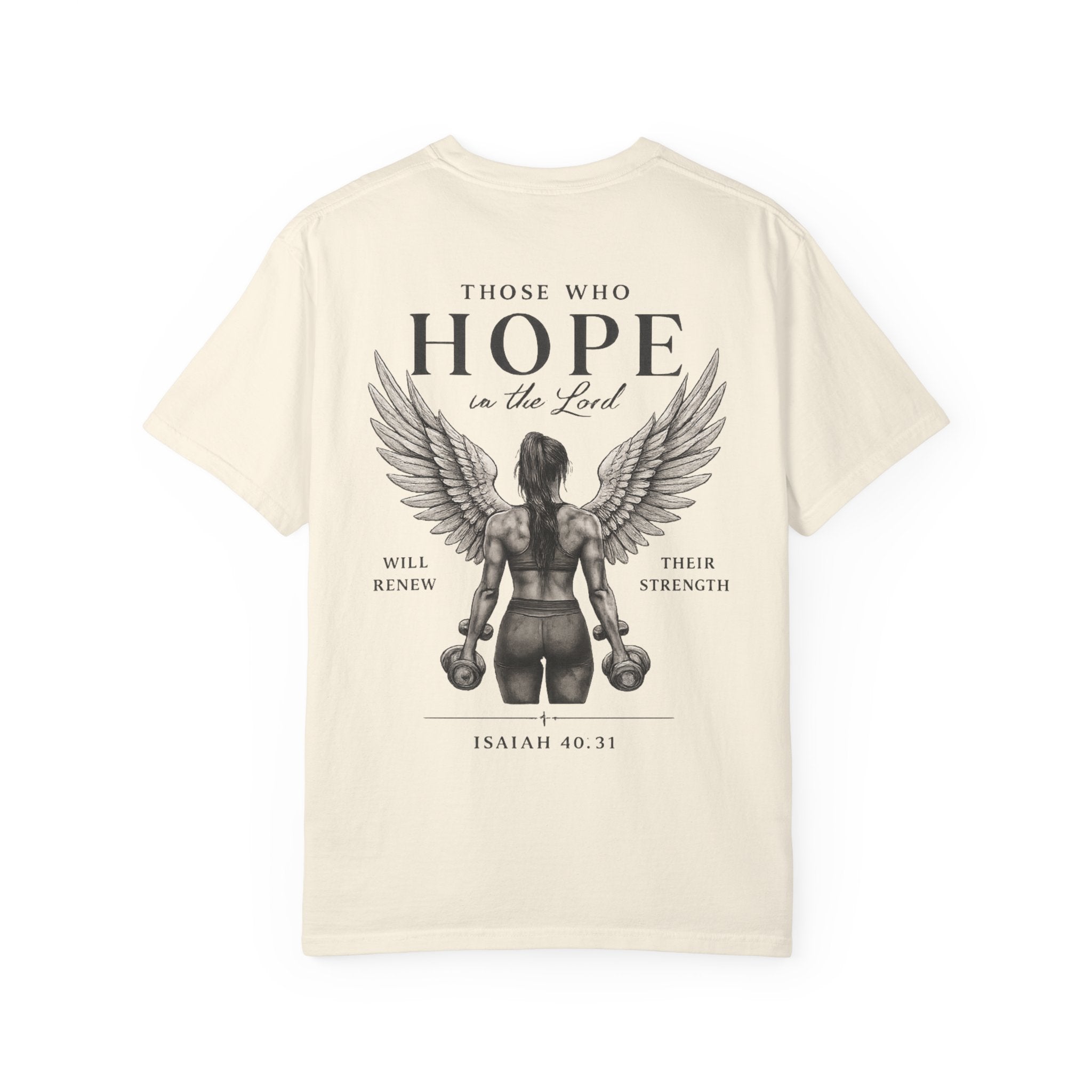 Hope Is the Lord T-Shirt — "Those Who Hope" Isaiah 40:31 Inspirational Christian Tee