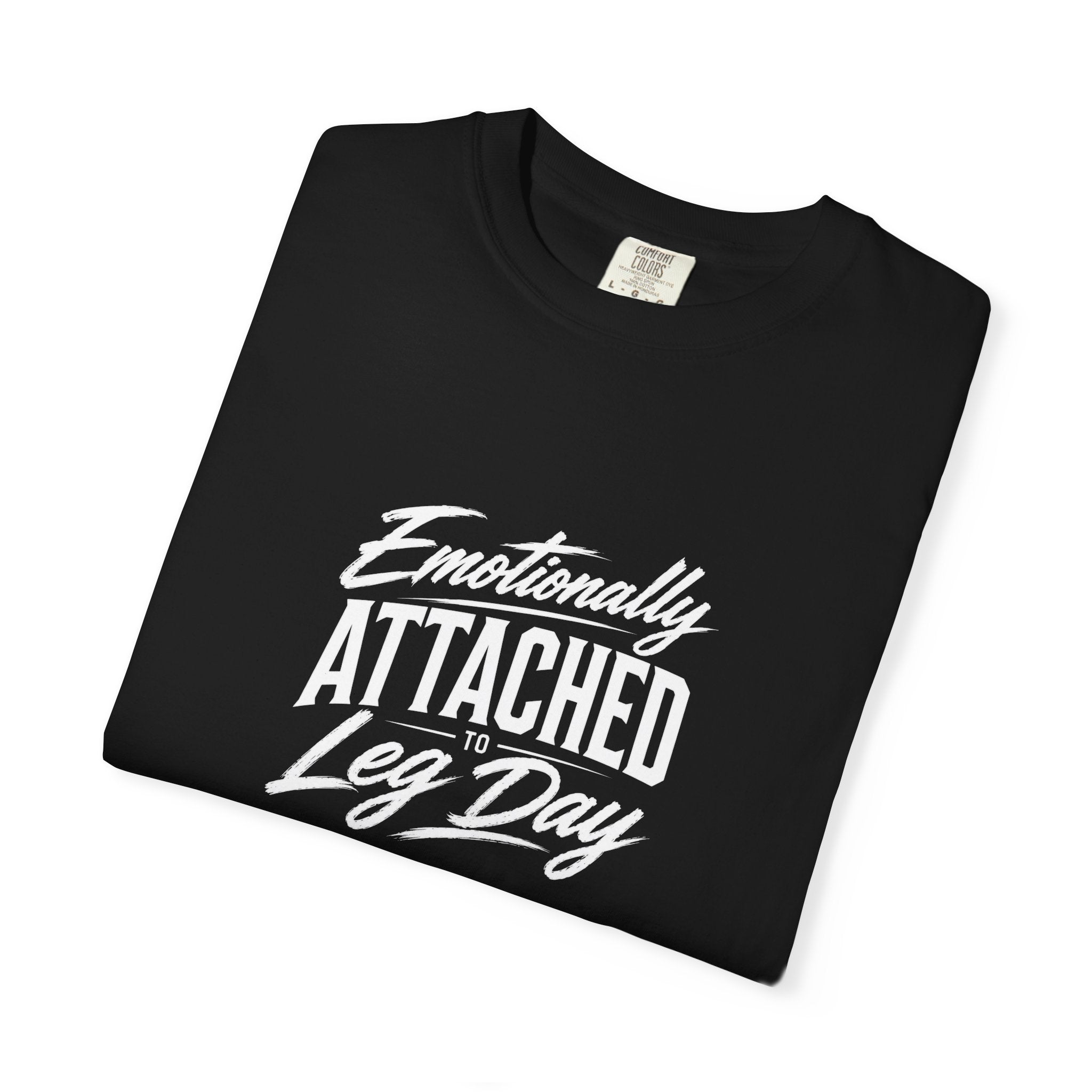 Emotionally Attached Leg Day Gym Tee