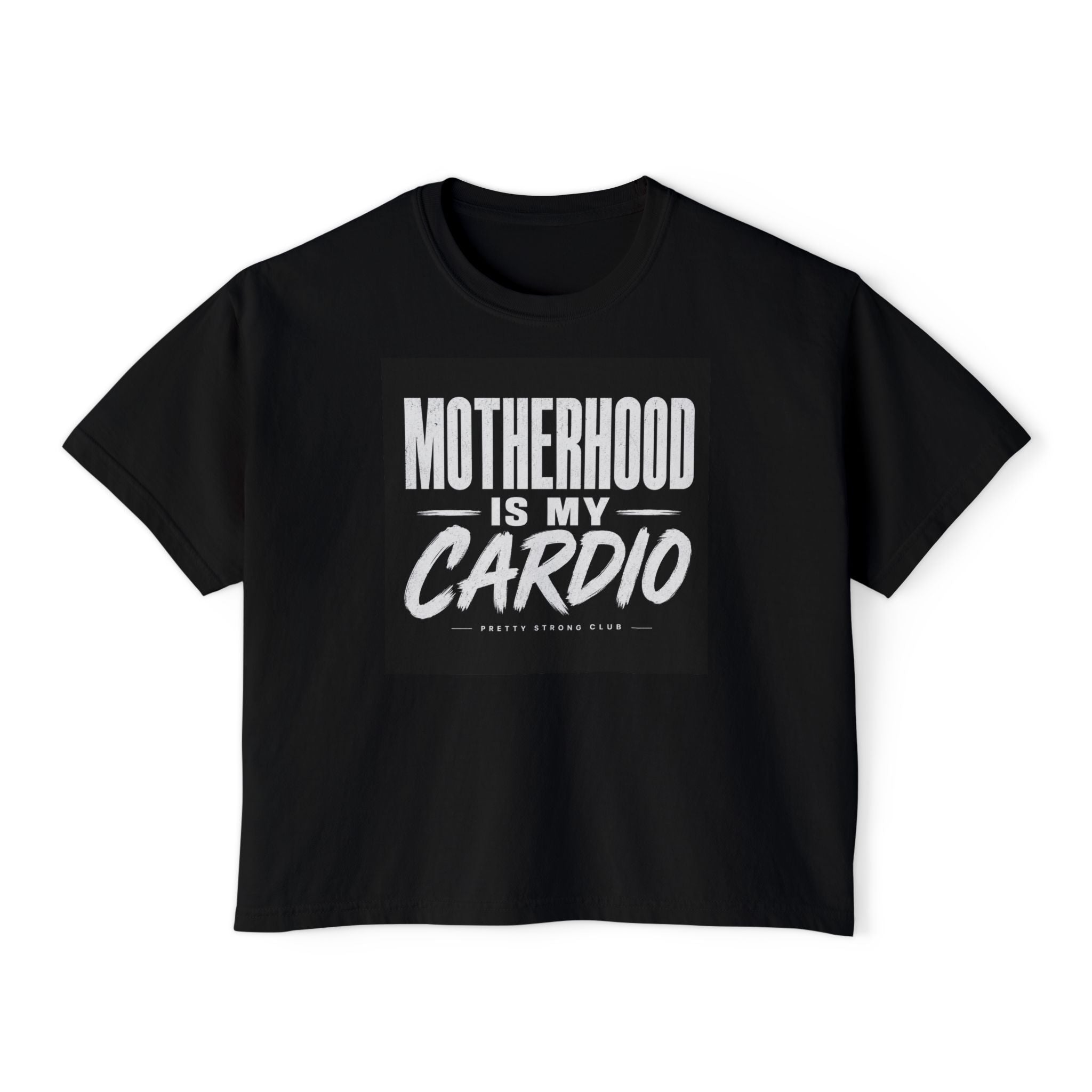 Motherhood Is My Cardio Boxy Tee — Funny Mom Shirt for New & Busy Moms