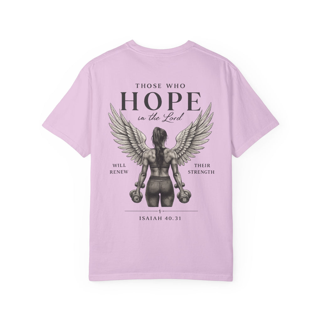 Hope Is the Lord T-Shirt — "Those Who Hope" Isaiah 40:31 Inspirational Christian Tee