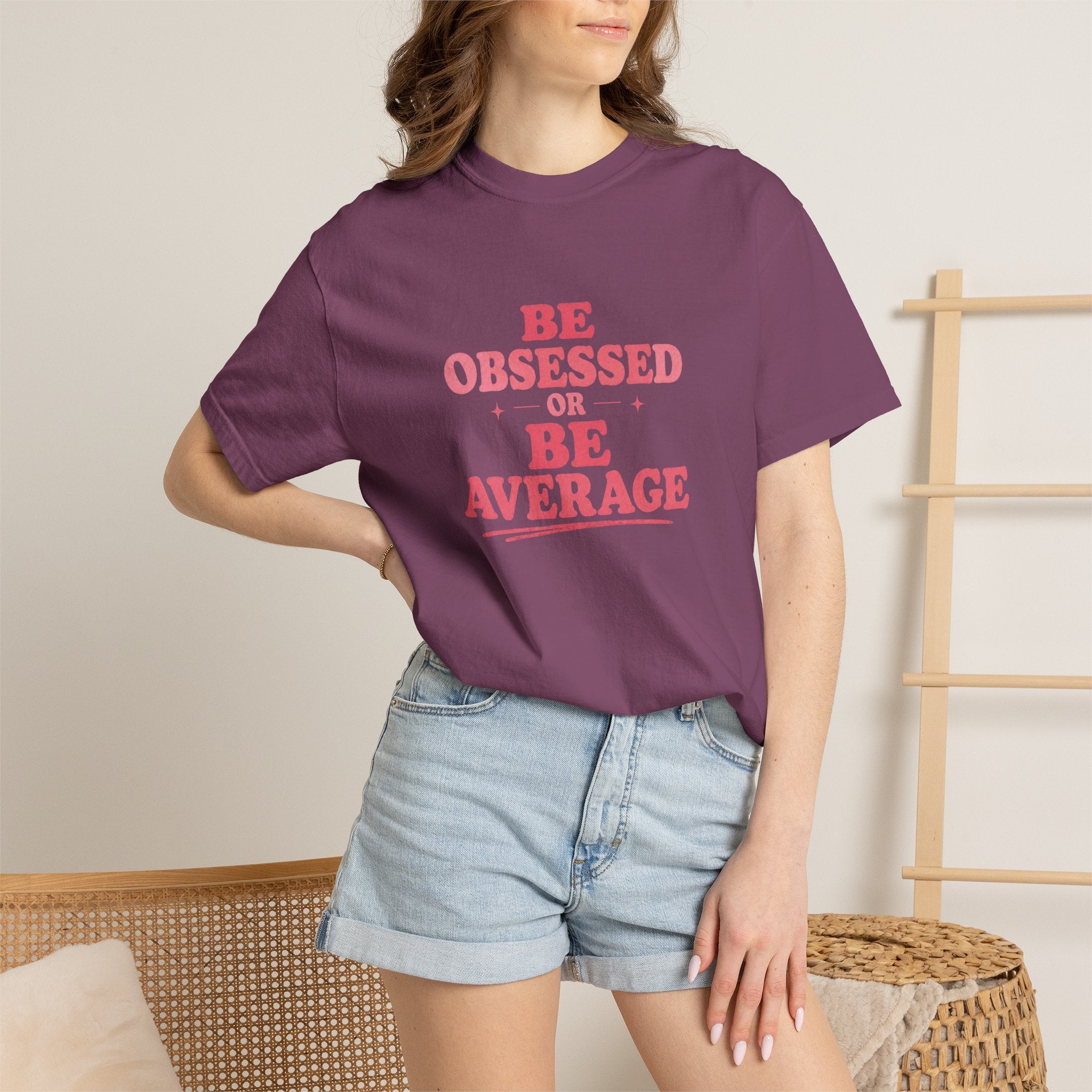Be Obsessed or Be Average T-Shirt — Motivational Graphic Tee