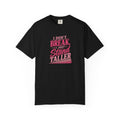 I Don't Break Just Stand Taller T-Shirt — Inspirational Graphic Tee for Resilience