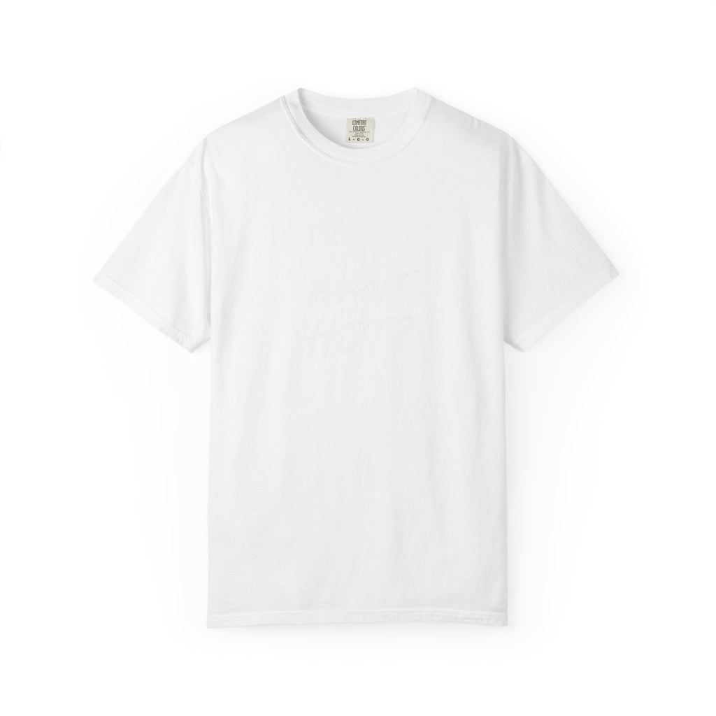 Don't You Want To Be Hot? — Classic Unisex Crew Tee