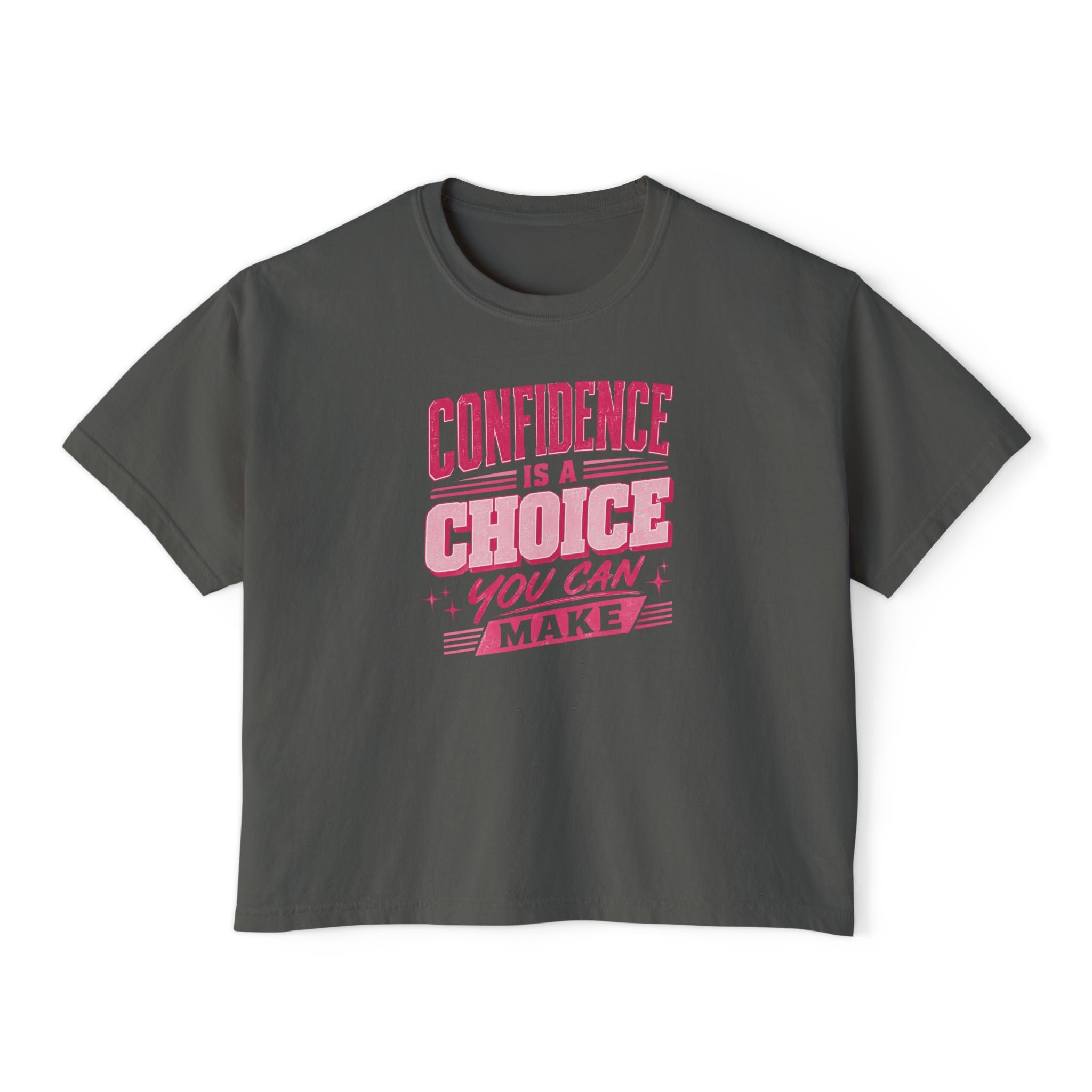 Confidence Is a Choice Women’s Boxy Tee — Empowering Pink Graphic Shirt