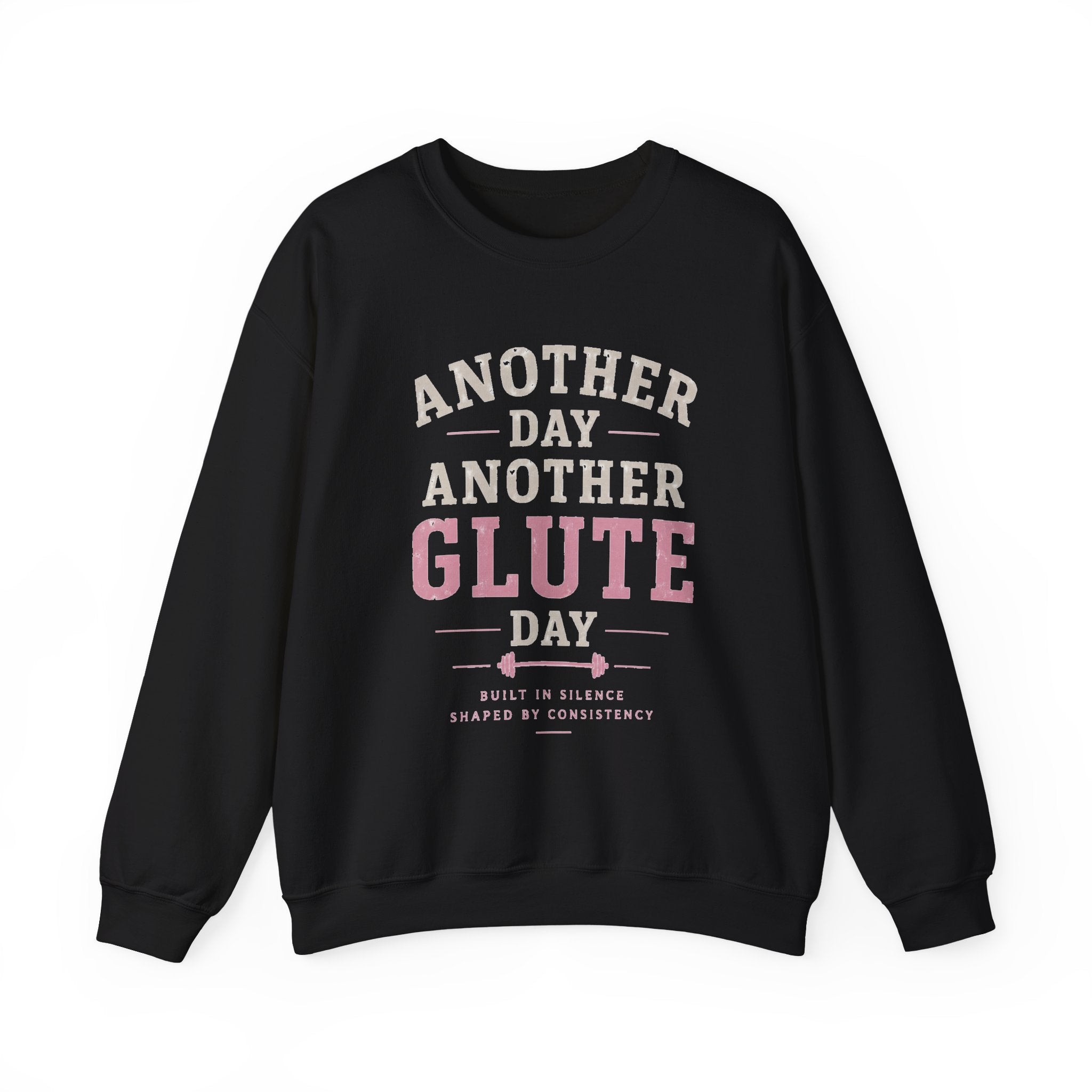 Glute Day Crewneck Sweatshirt – "Another Day Another Glute Day" Fitness Pullover