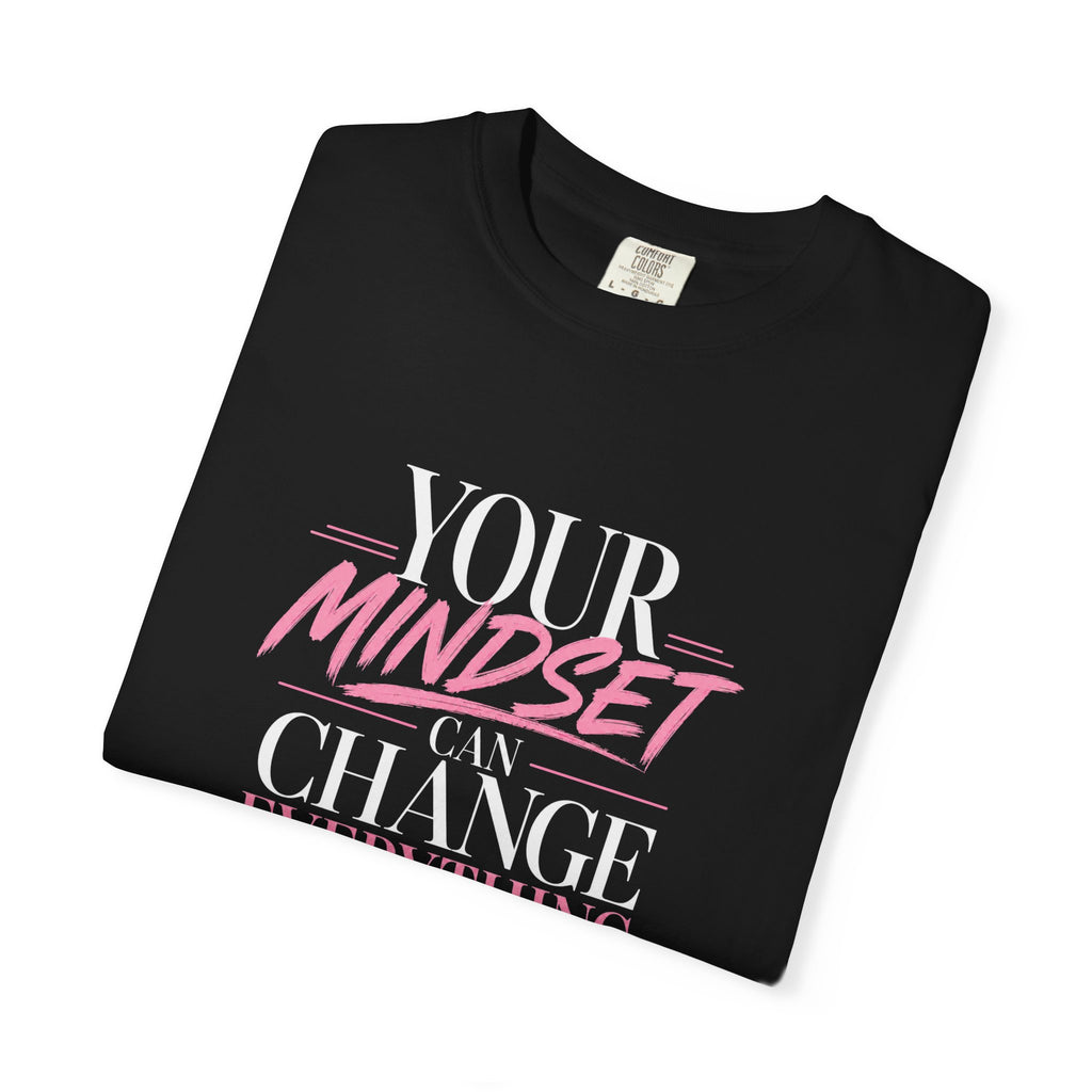 Mindset Is Everything T-Shirt