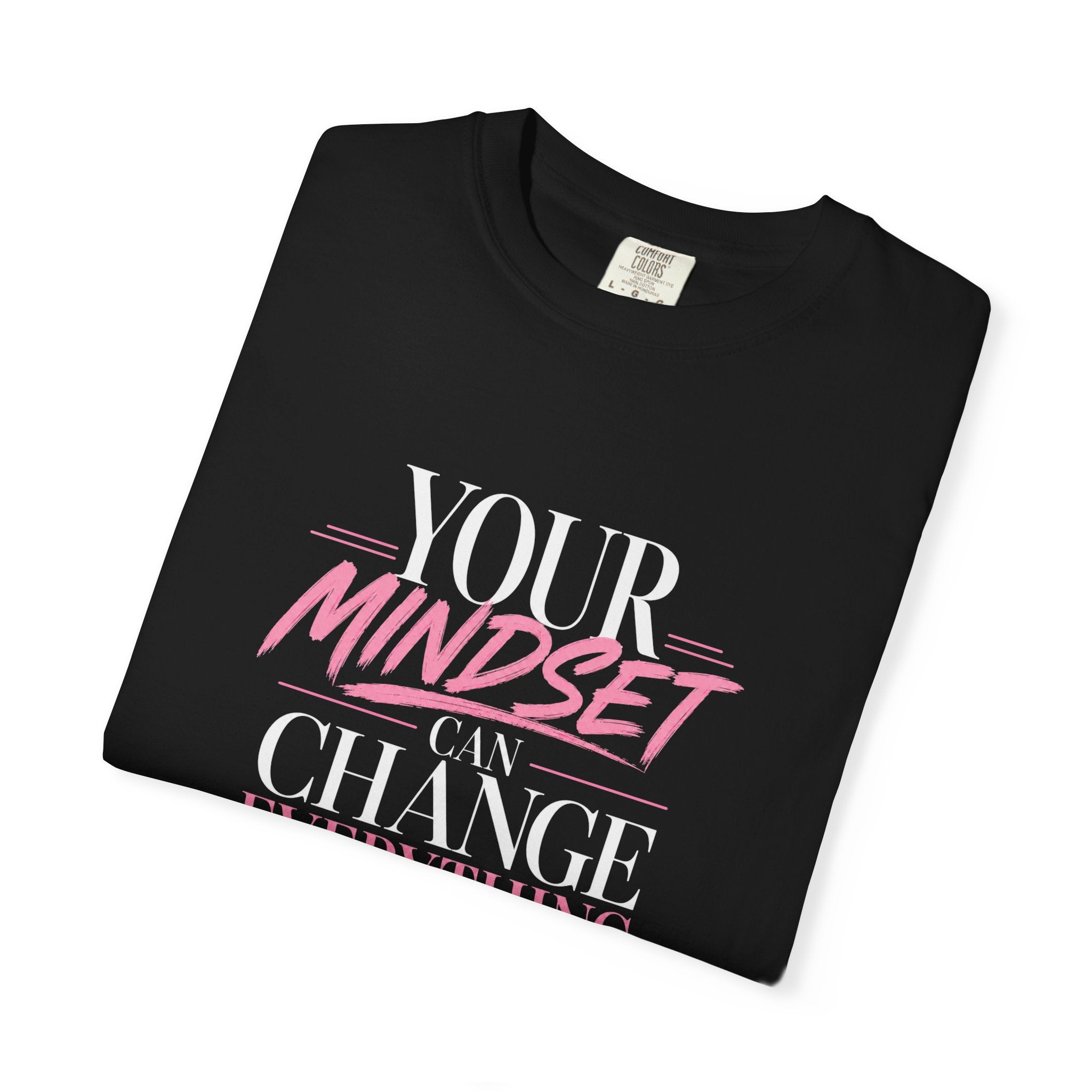 Mindset Is Everything T-Shirt