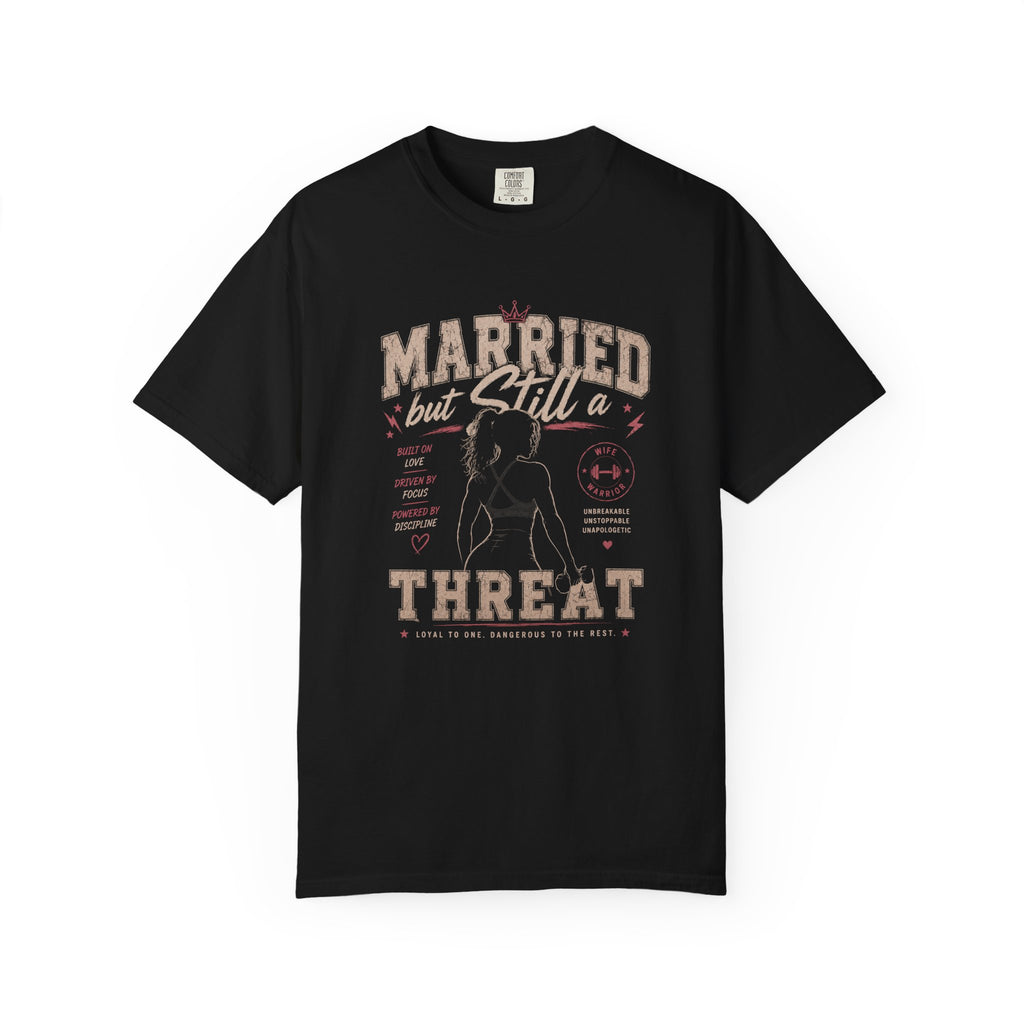 Married But Still a Threat T-Shirt – Funny Husband Graphic Tee