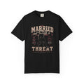Married But Still a Threat T-Shirt – Funny Husband Graphic Tee